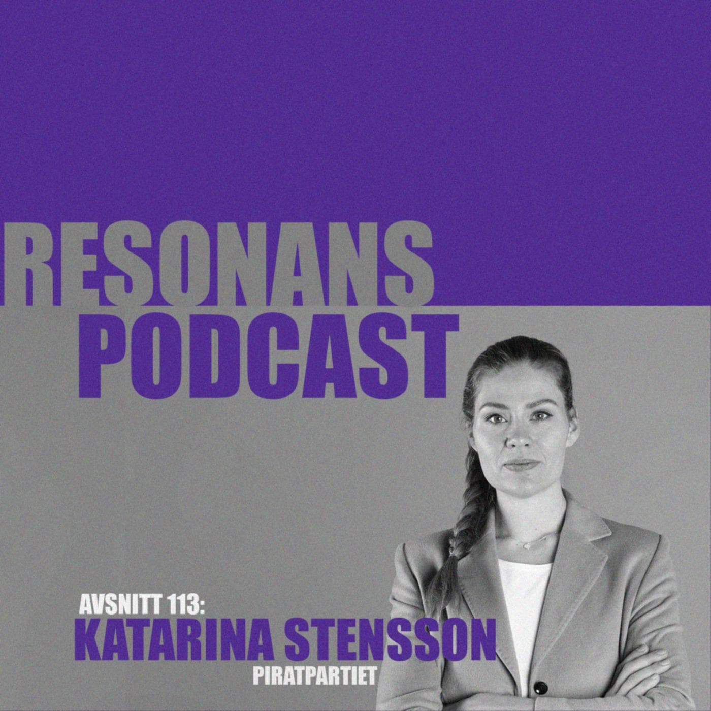 Avsnitt 113: Katarina Stensson (PP)