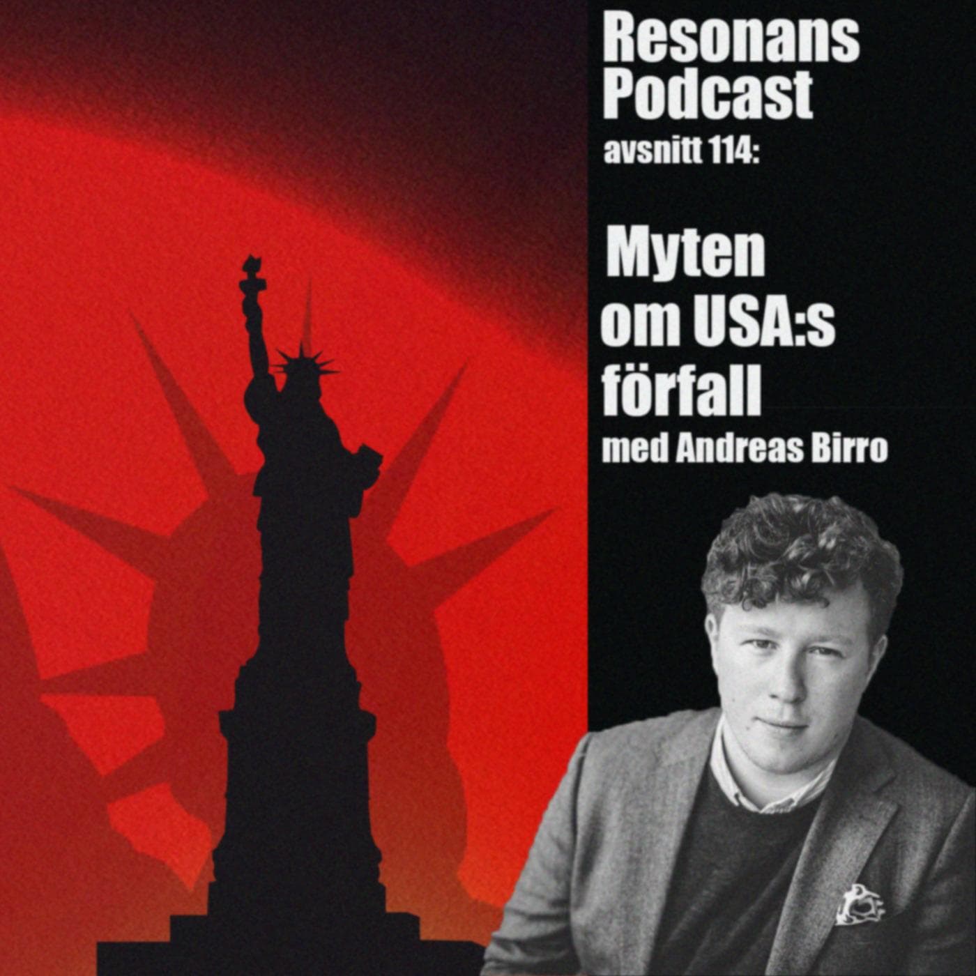 Avsnitt 114: Myten of USA:s förfall