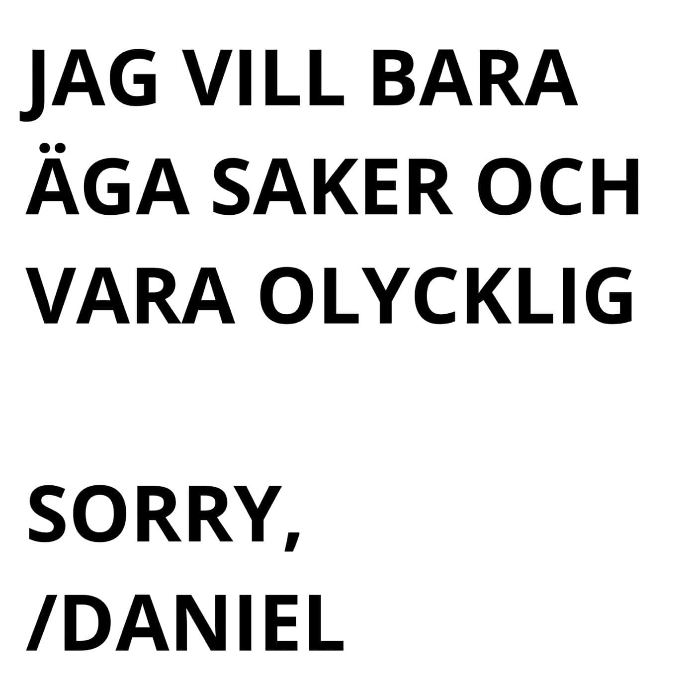 Avsnitt 119: Jag vill bara äga saker och vara olycklig