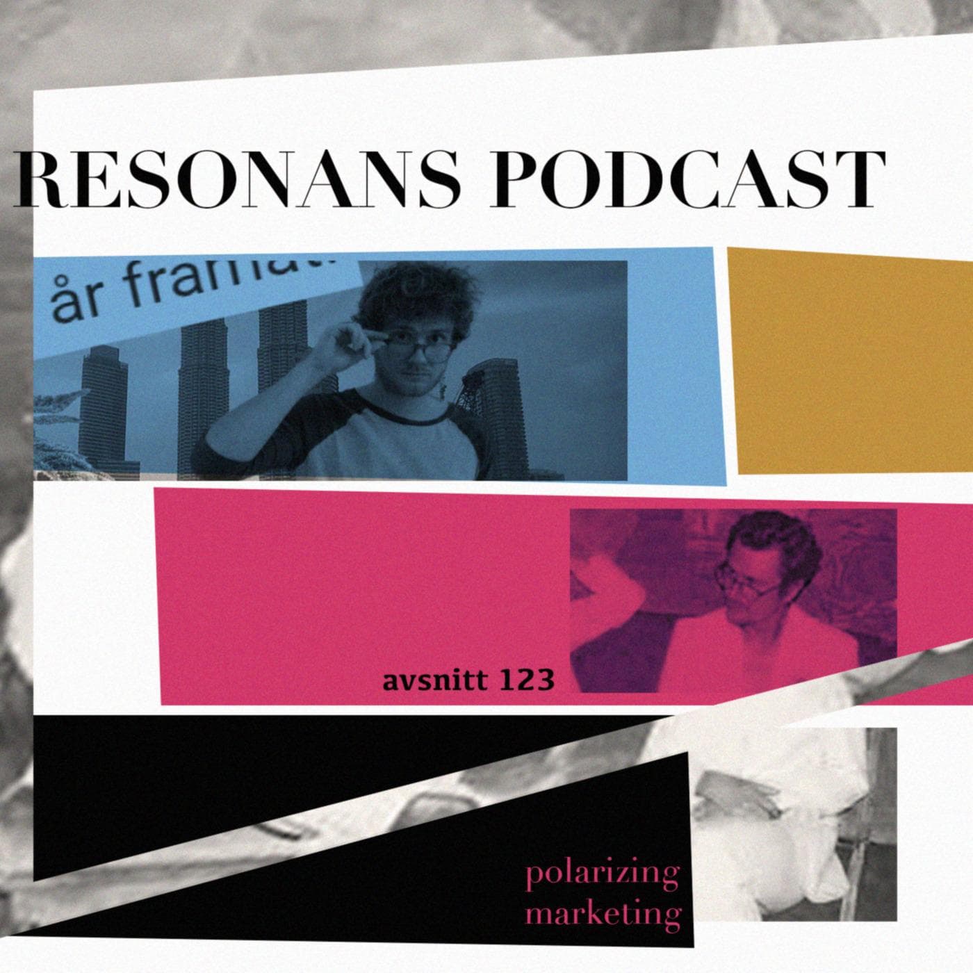 Avsnitt 123: polarizing marketing