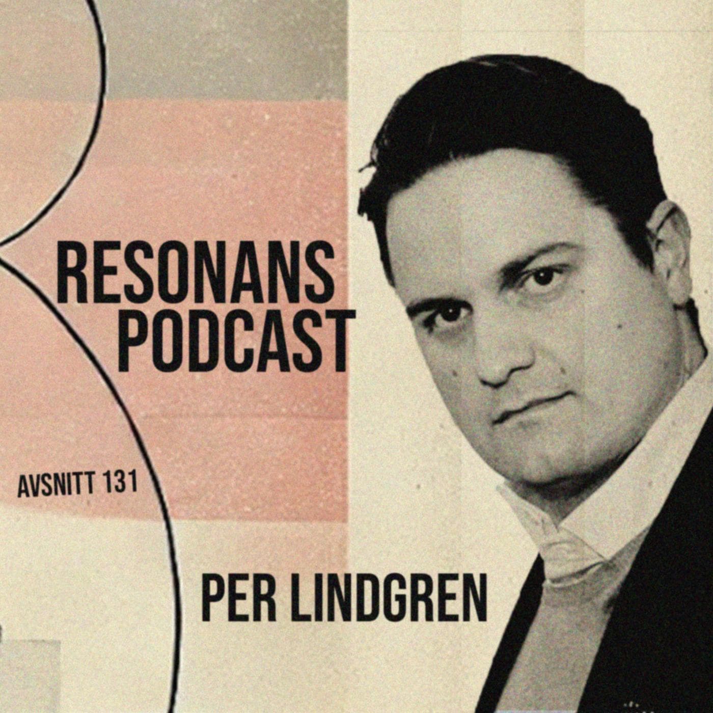Avsnitt 131: Per Lindgren