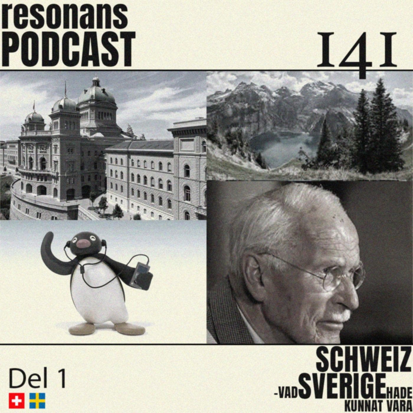 Avsnitt 141: Schweiz - Vad Sverige hade kunnat vara (Del 1)