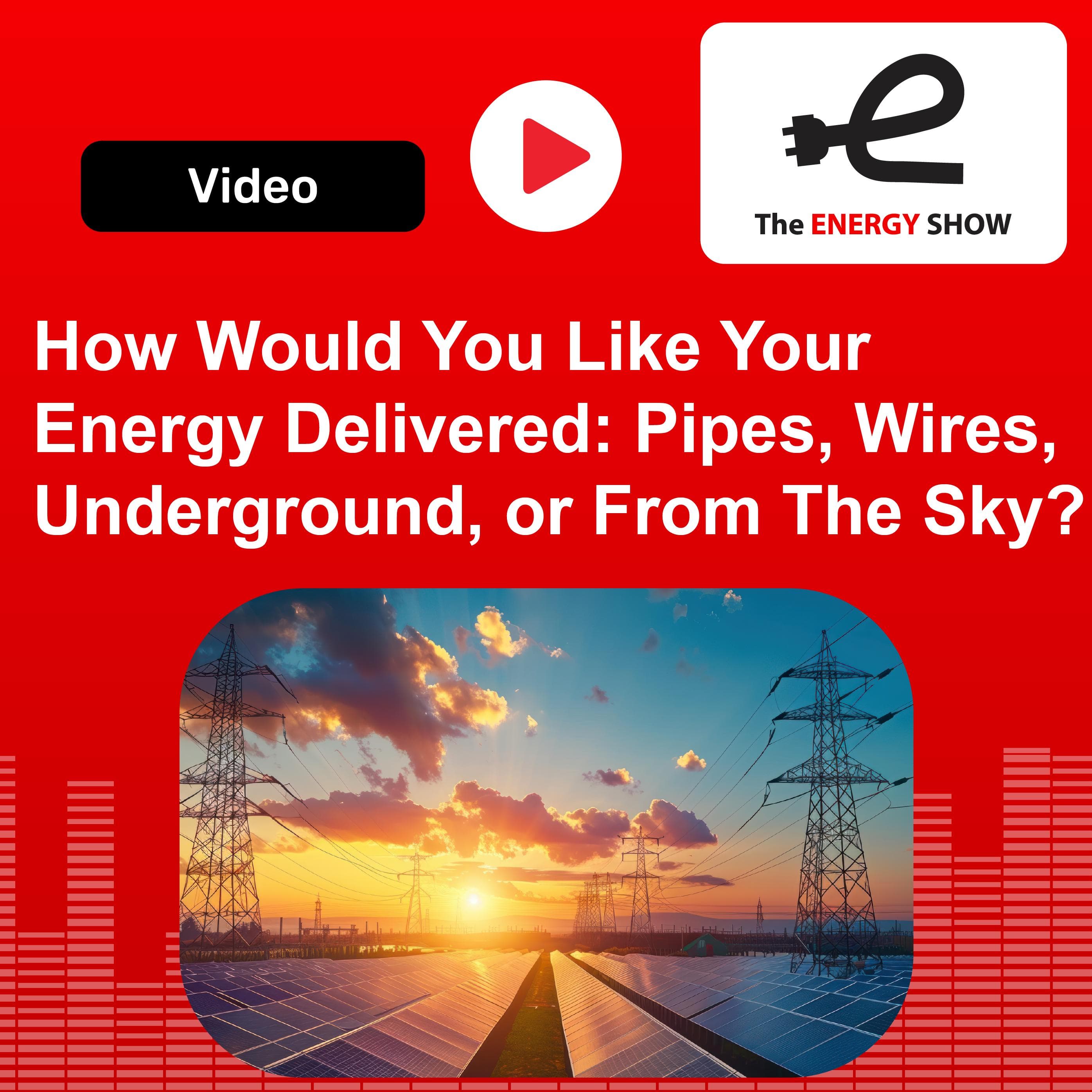 How Would You Like Your Pizza Delivered: Pipes, Wires, Underground, or From The Sky?
