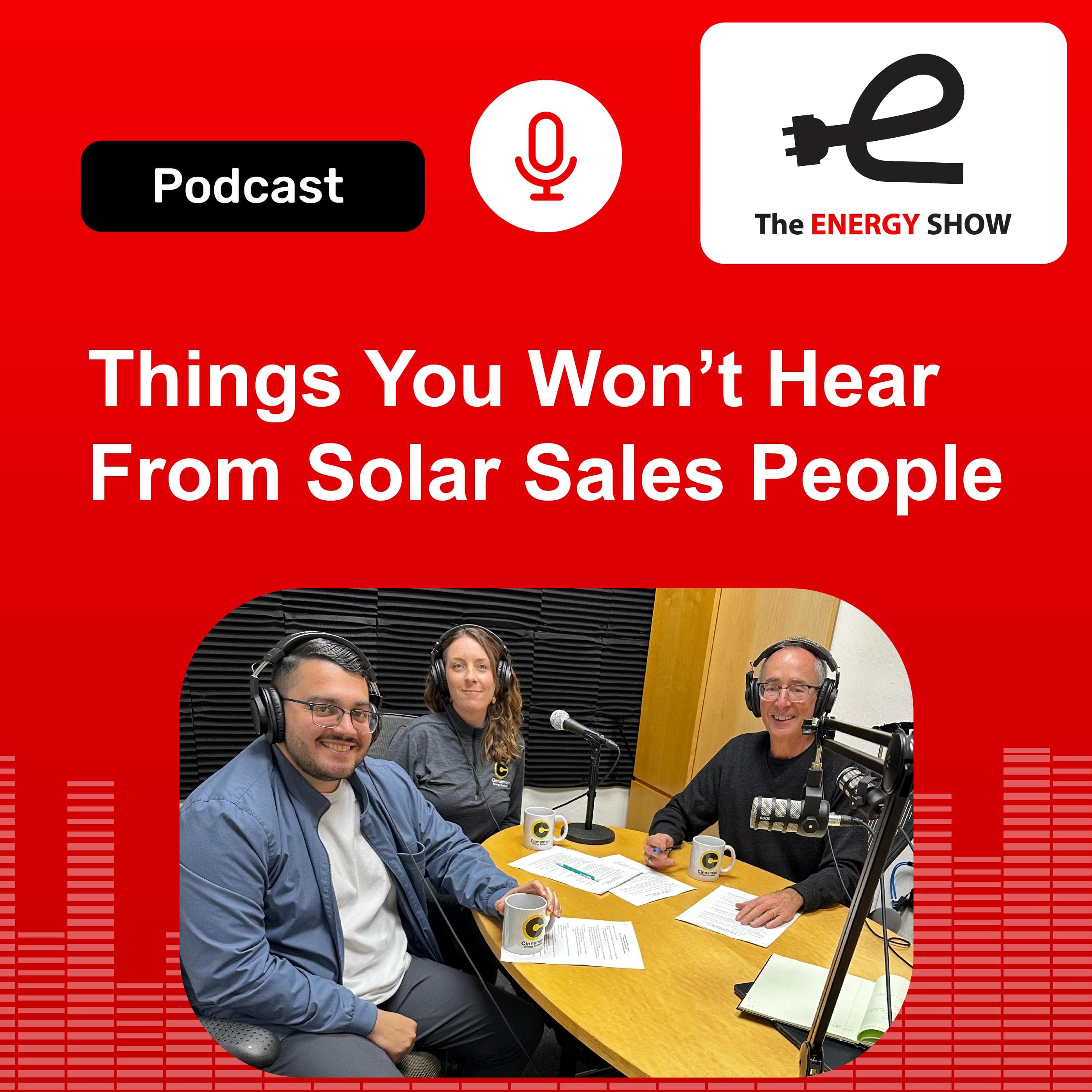 Things You Won’t Hear From Solar Sales People