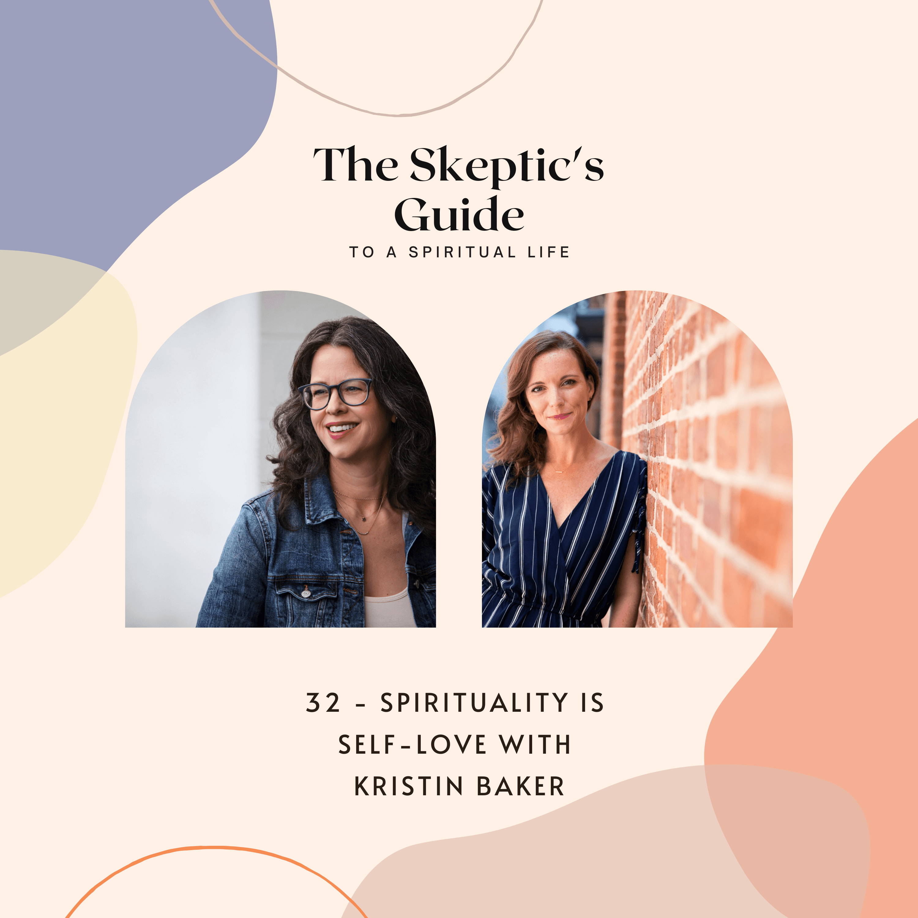 Spirituality is Self-Love with Kristin Baker