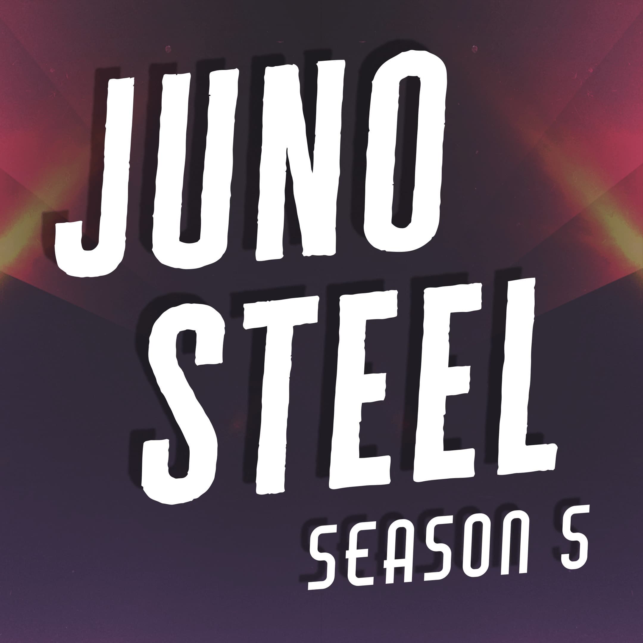 5.22: Juno Steel and the Thief's Honor (Part 1)