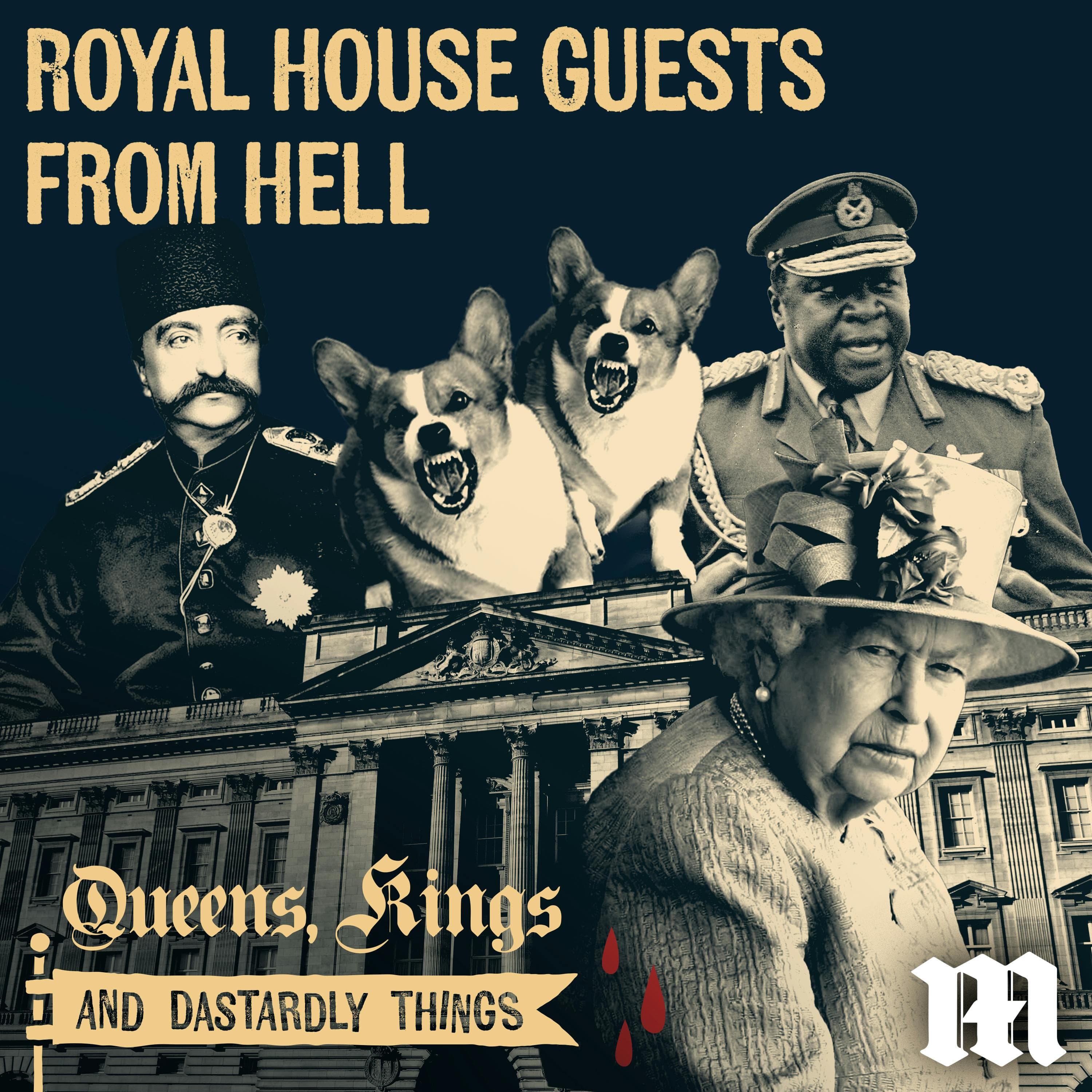 Royal House Guests from Hell - Part 1