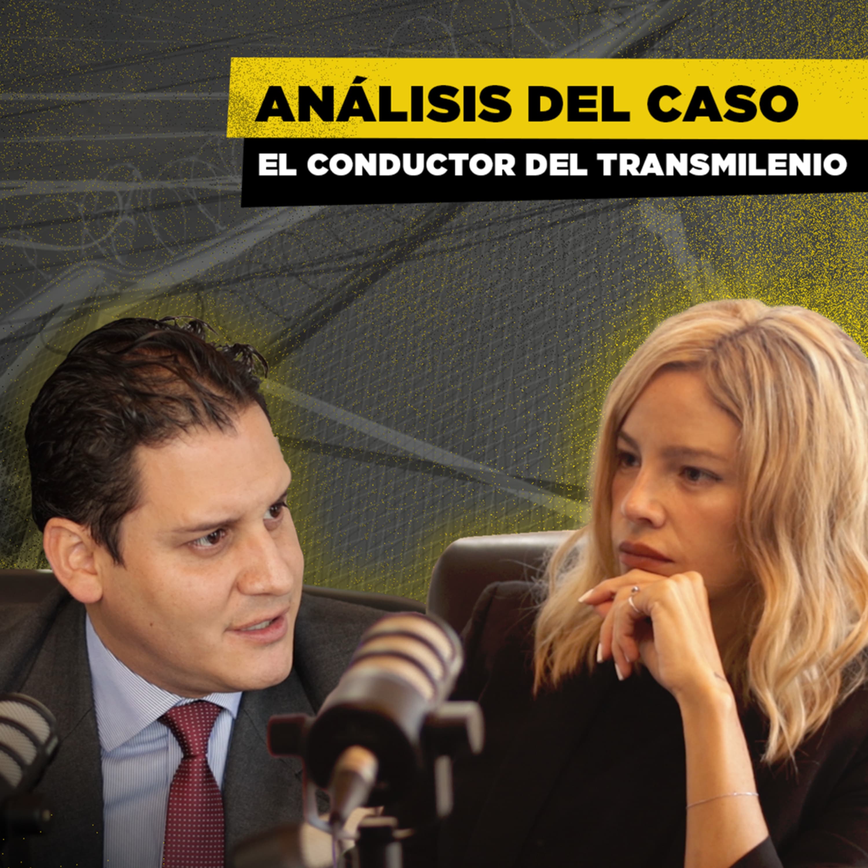 ANÁLISIS del CONDUCTOR del TRANSMILENIO con Johana BAHAMÓN | Cárceles Podcast #11