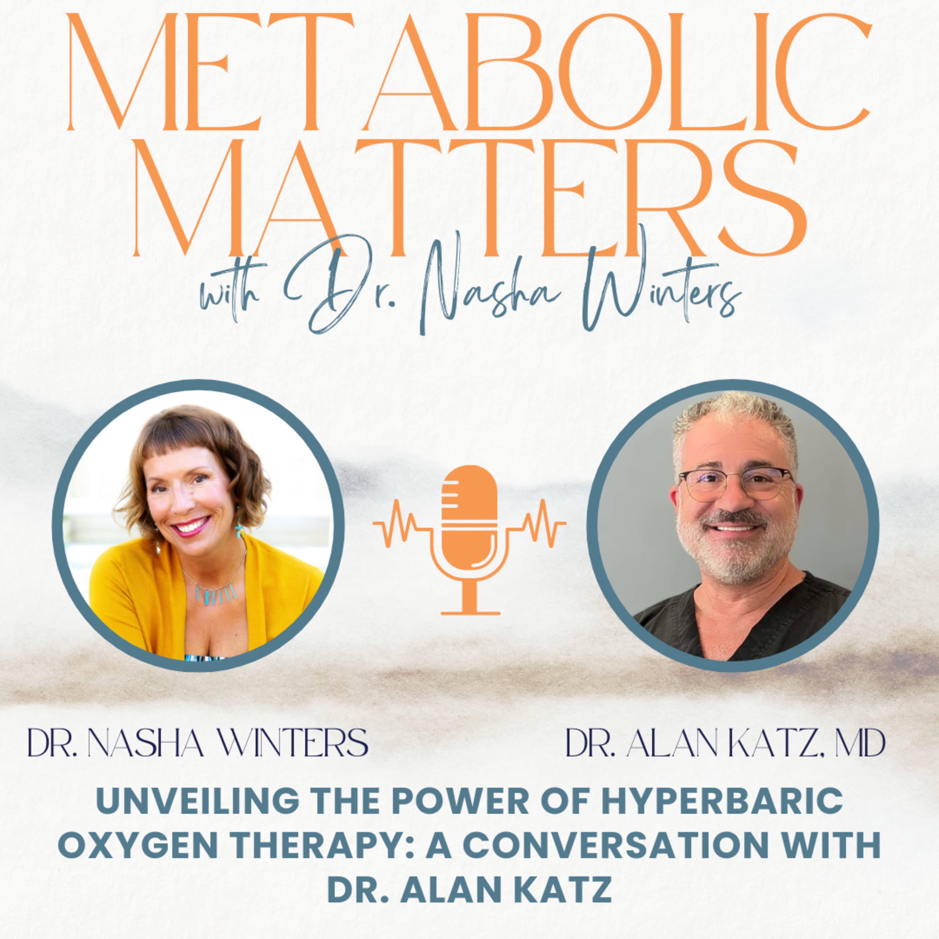 Unveiling the Power of Hyperbaric Oxygen Therapy: A Conversation with Dr. Alan Katz