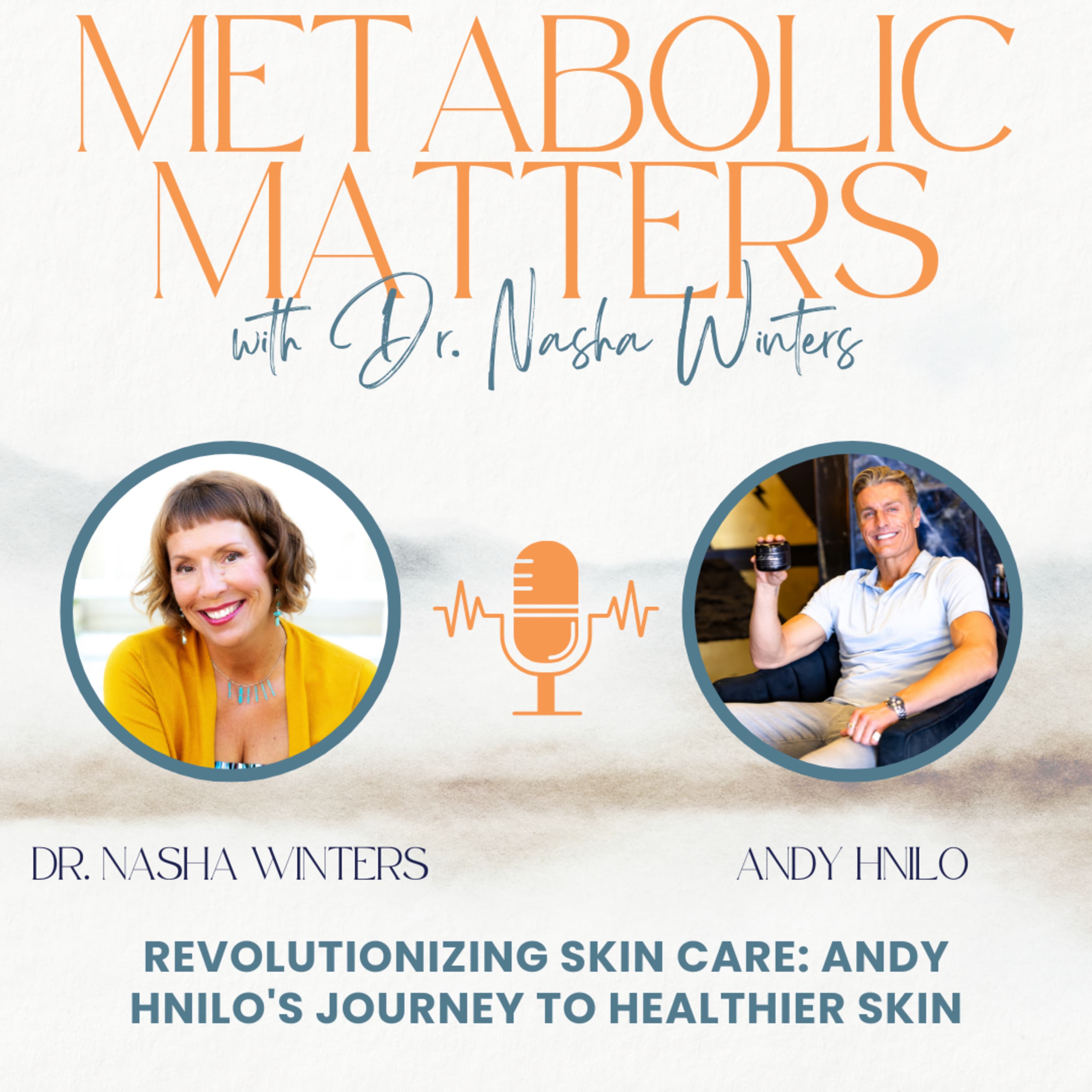 Revolutionizing Skin Care: Andy Hnilo's Journey to Healthier Skin