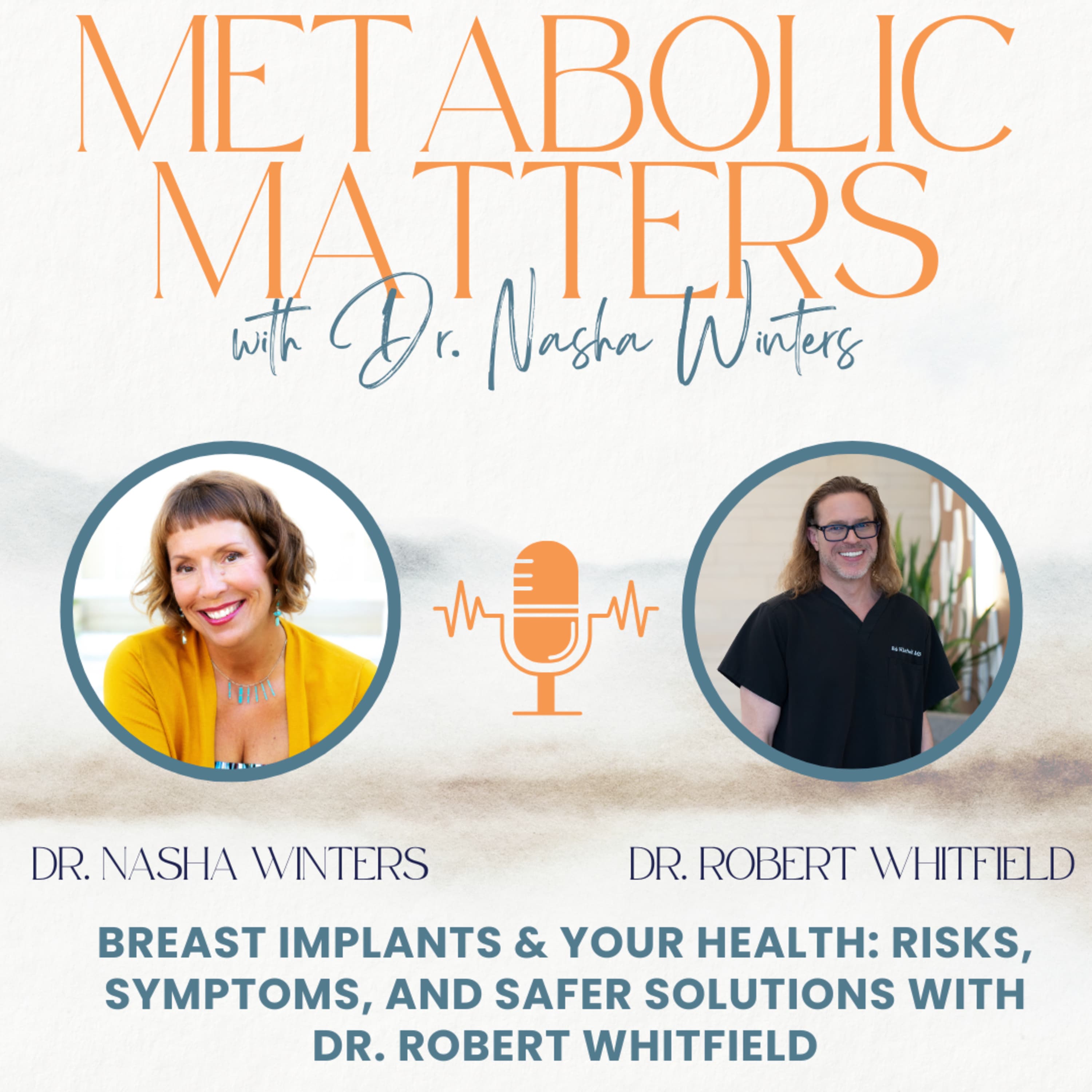 Breast Implants & Your Health: Risks, Symptoms, and Safer Solutions with Dr. Robert Whitfield