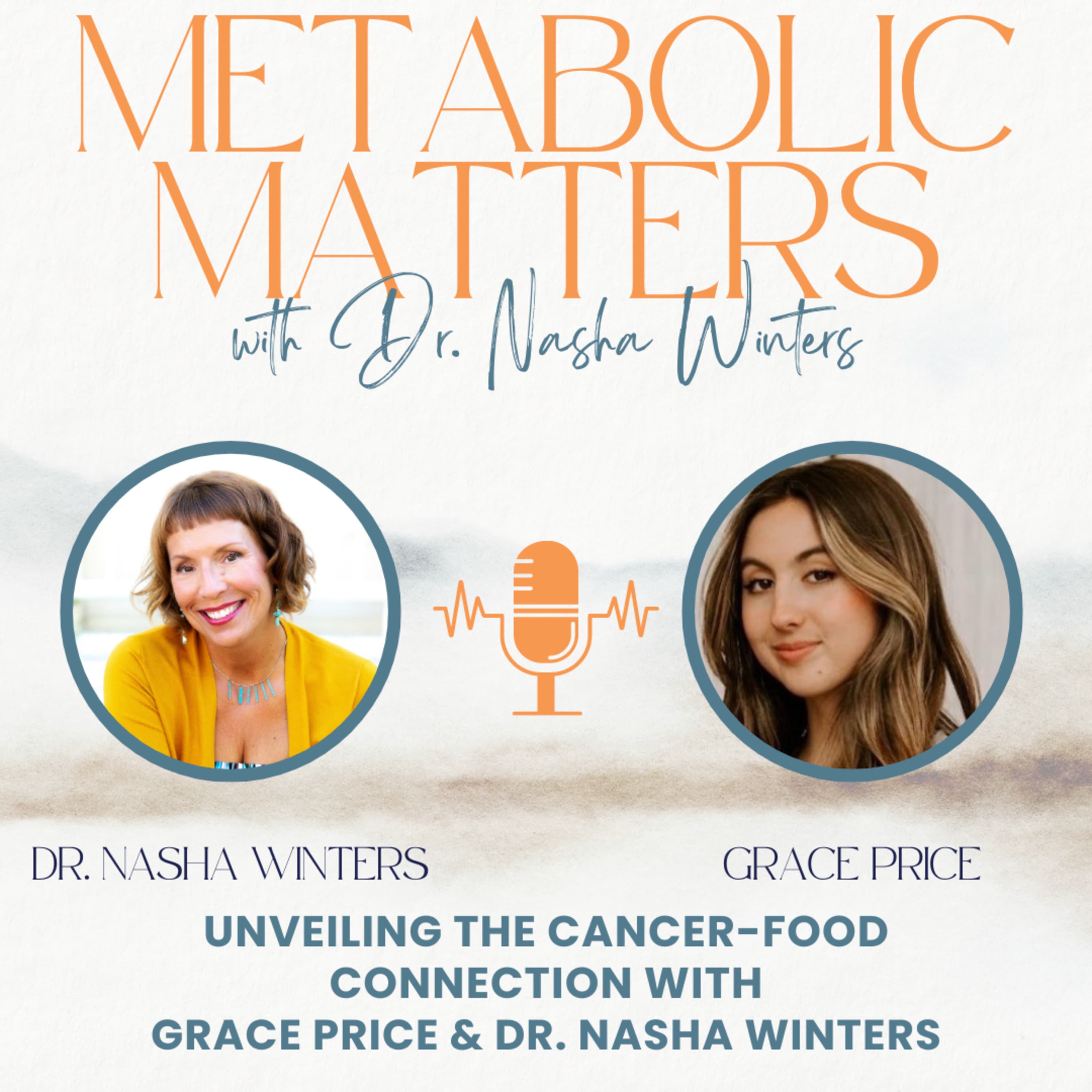 Unveiling the Cancer-Food Connection w/ Grace Price