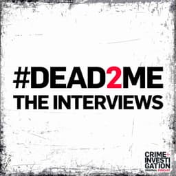 #DEAD2ME: The Interviews