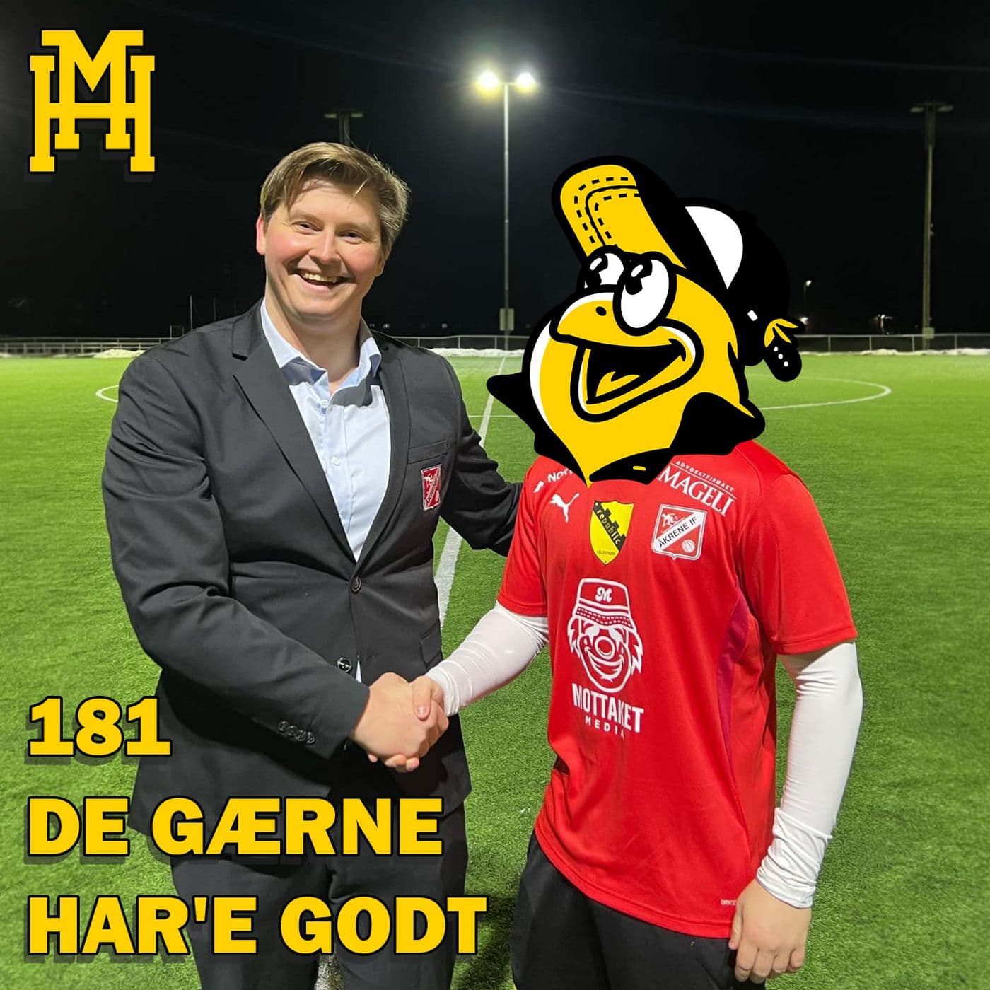 Episode 181: De gærne  har'e godt