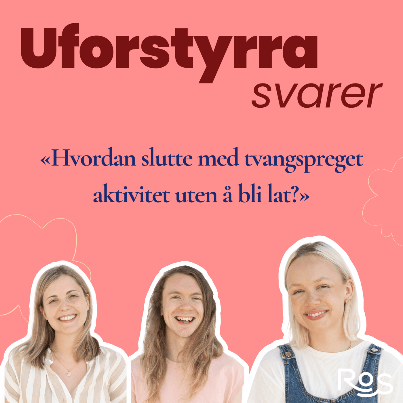 Uforstyrra svarer - "Hvordan slutte med tvangspreget aktivitet uten å bli lat?"