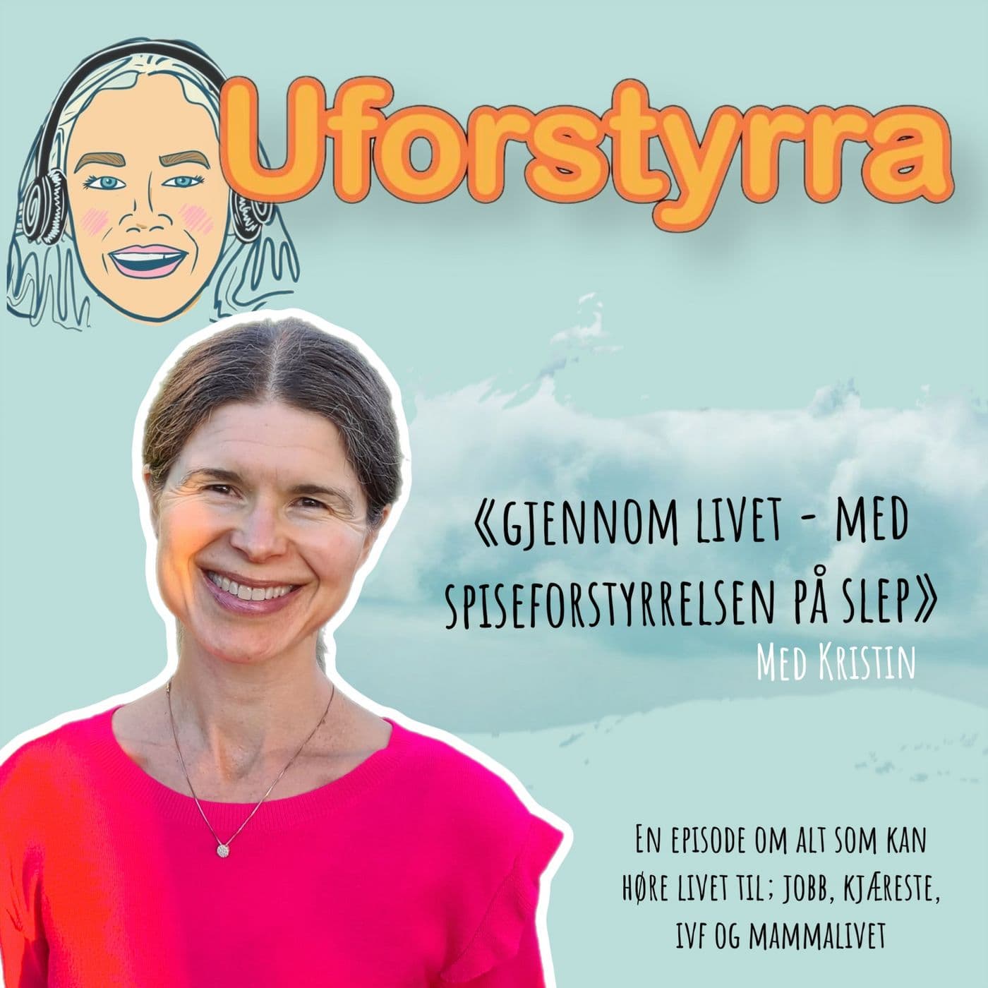 #45| Gjennom livet - med spiseforstyrrelsen på slep