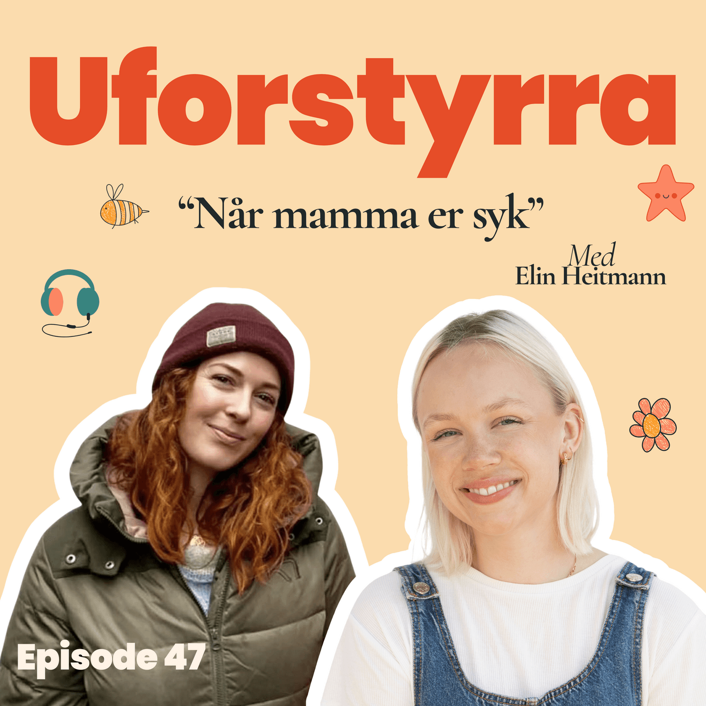 #47| Når mamma er syk