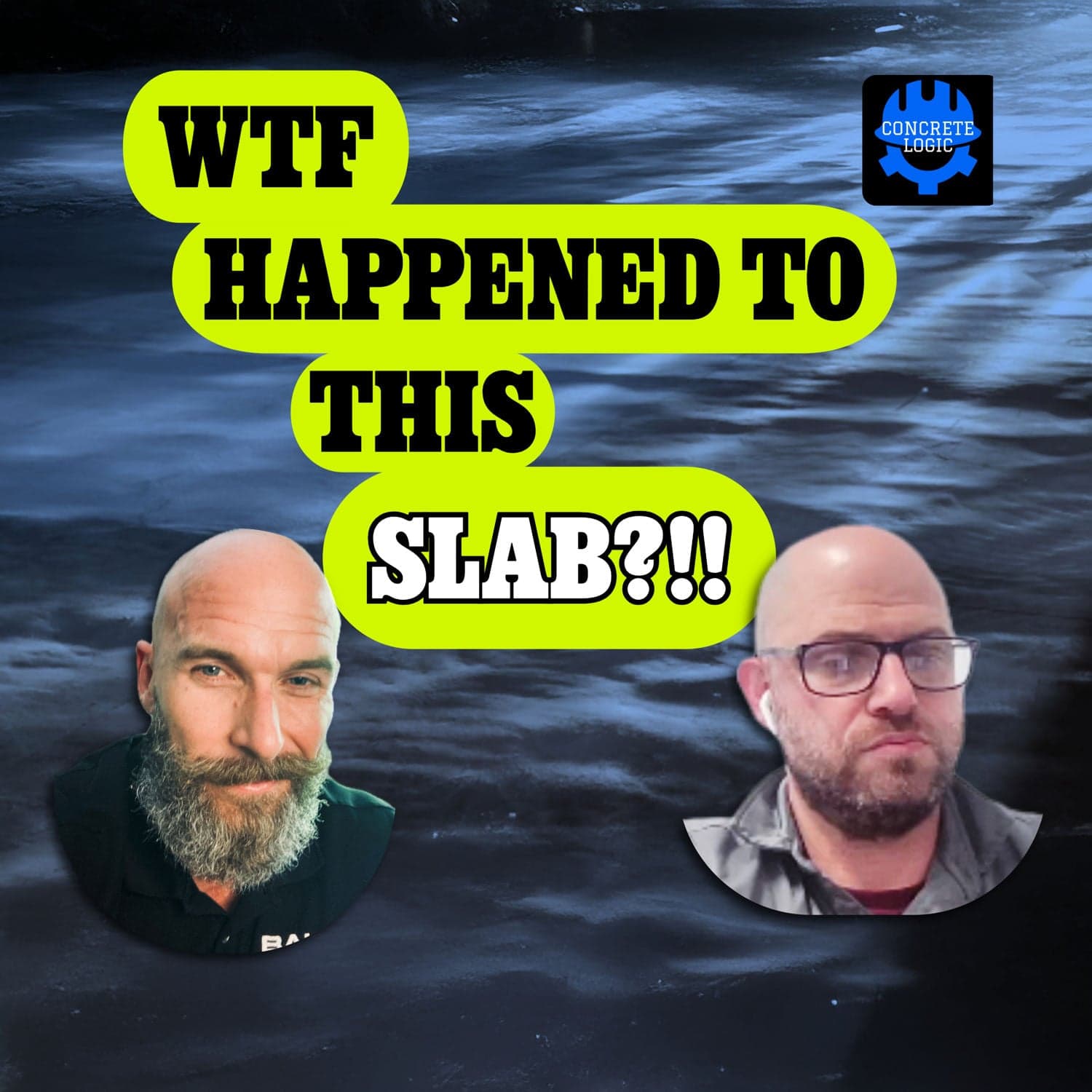 EP #123: WTF Happened to This Slab? Concrete Fail Costs That’ll Make You Sick