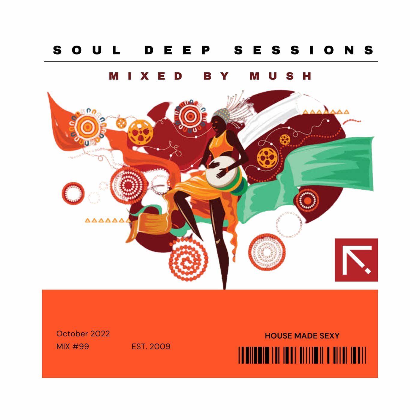 Episode 99: Soul Deep Sessions 99 mixed by Mush