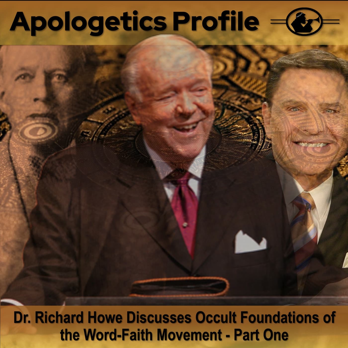 Episode 282: The Occult Roots of the Prosperity Gospel with Dr. Richard Howe [Part 1]
