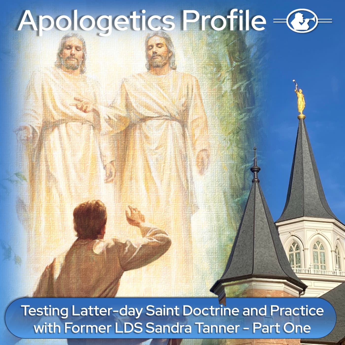 Episode 329: Testing Latter-day Saint Doctrine and Practice with Sandra Tanner - Part One