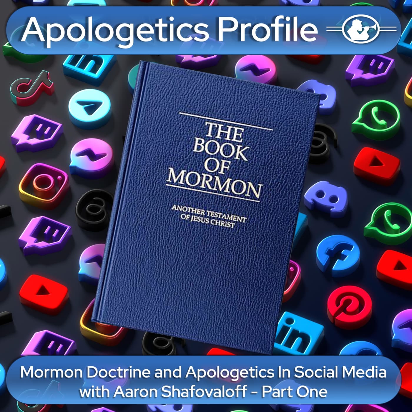 Episode 333: Mormon Doctrine and Apologetics In Social Media with Aaron Shafovaloff Part One