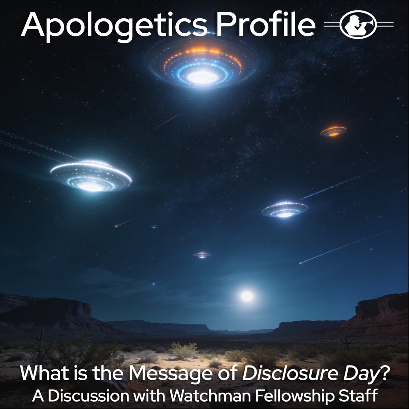 Episode 350: What is the Message of Steven Spielberg's New Film Disclosure Day? A Discussion with Watchman Fellowship Staff