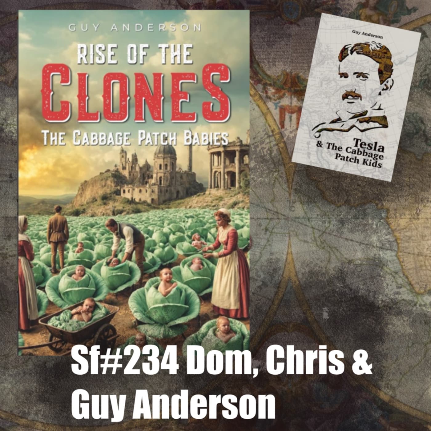 Episode 223: [SF234] Guy Anderson (Rise of the Clones, & The Cabbage Patch Babies)