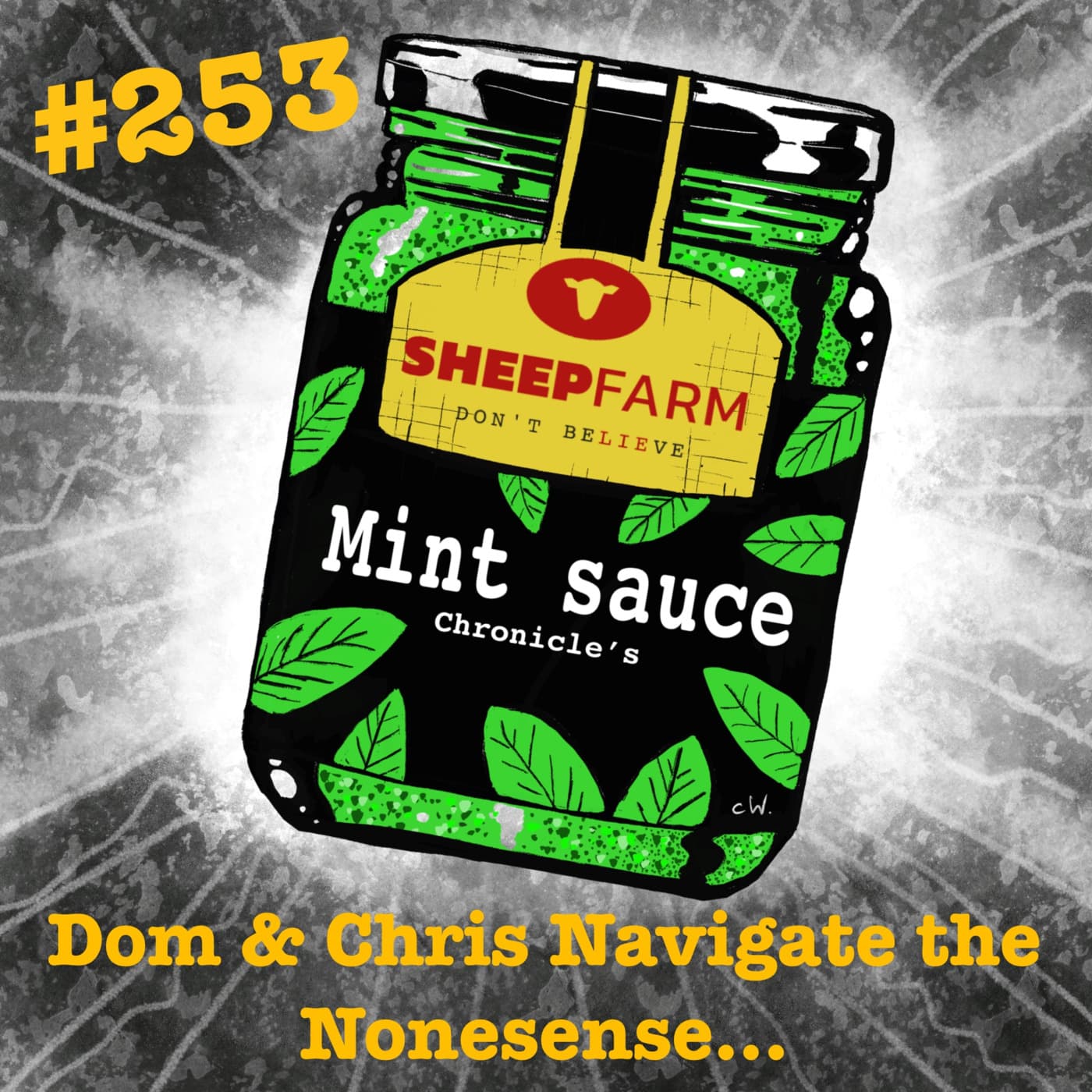 Episode 237: [SF253] Mint Sauce Chronicles 