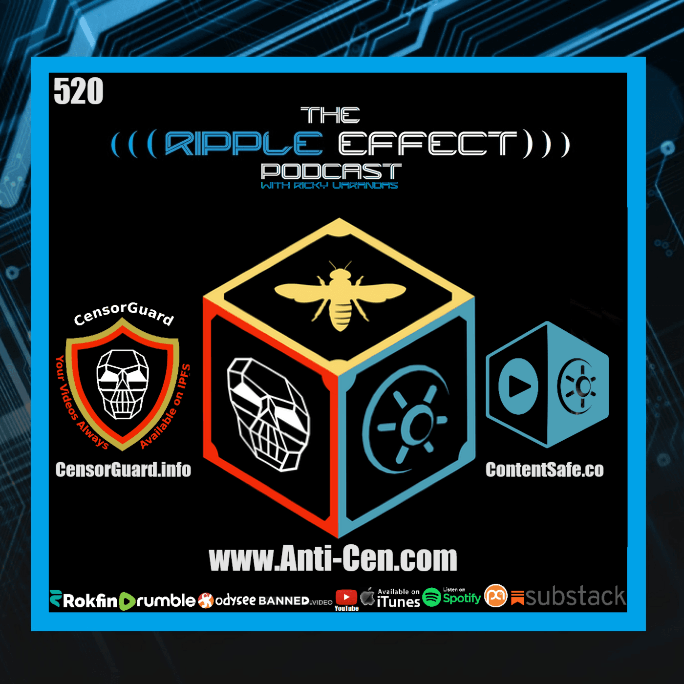 Episode 520: The Ripple Effect Podcast (Mark Marasch & Matt Raymer | Anti-Censorship Tech & Information Freedom)