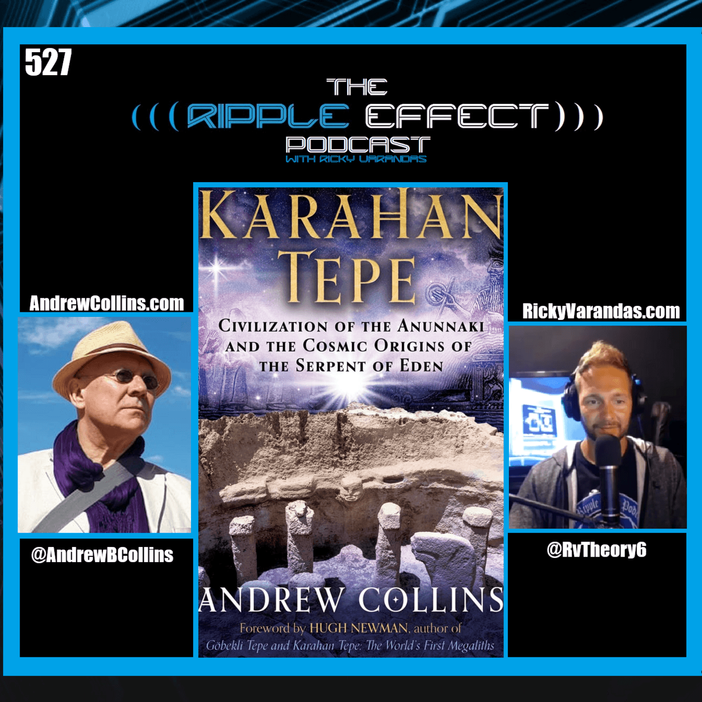 Episode 527: The Ripple Effect Podcast (Andrew Collins | Ancient Civilizations, The Anunnaki & The Origins of Man)