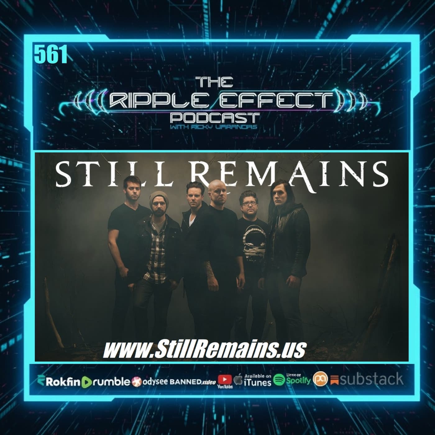 Episode 561: The Ripple Effect Podcast (T.J. Miller | The STILL REMAINS Story: Trauma, Influences, Break-Ups & Reunions)
