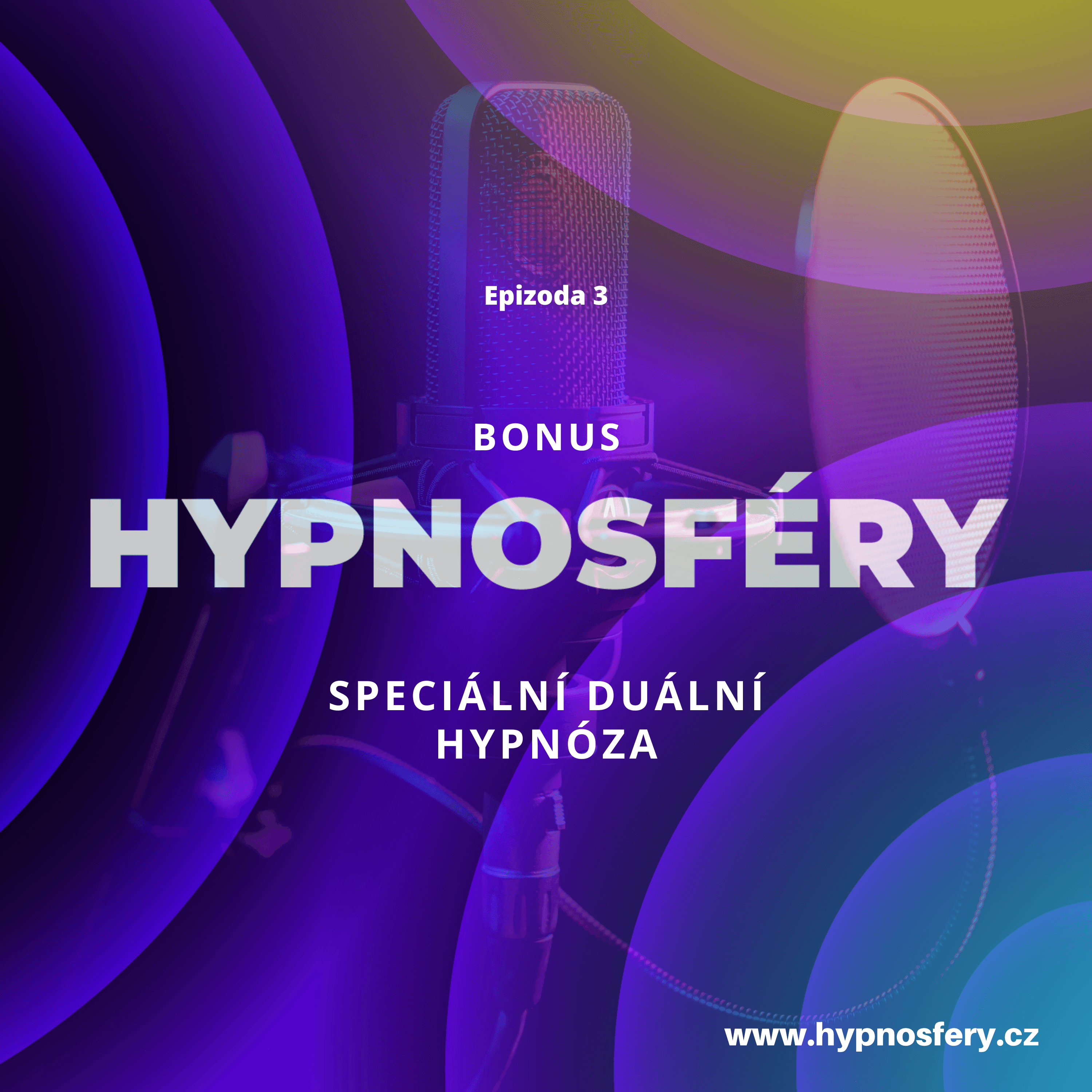 3: BONUS - speciální duální hypnóza