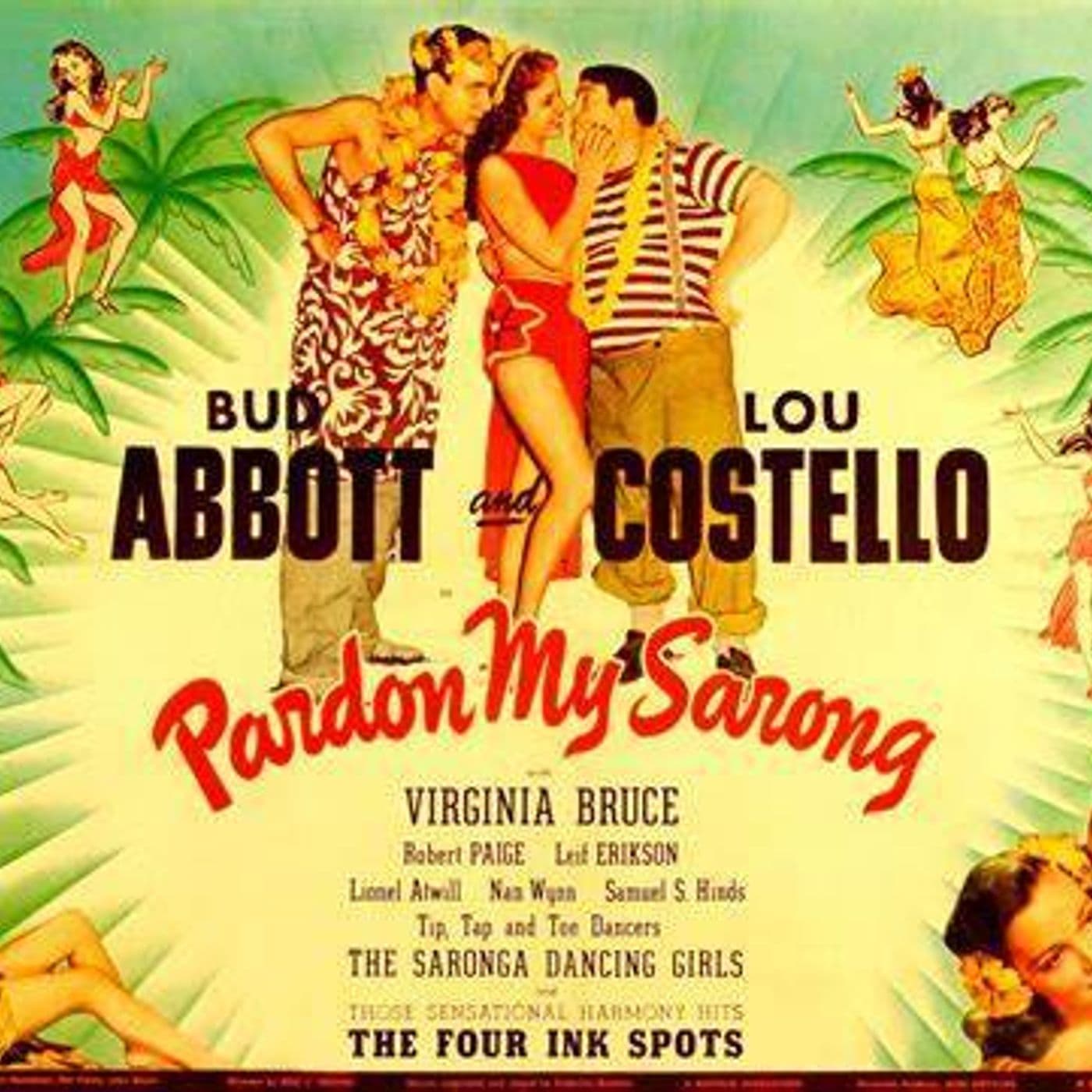 9: ABBOTT AND COSTELLO MEET THE PODCAST 9:  PARDON MY SARONG