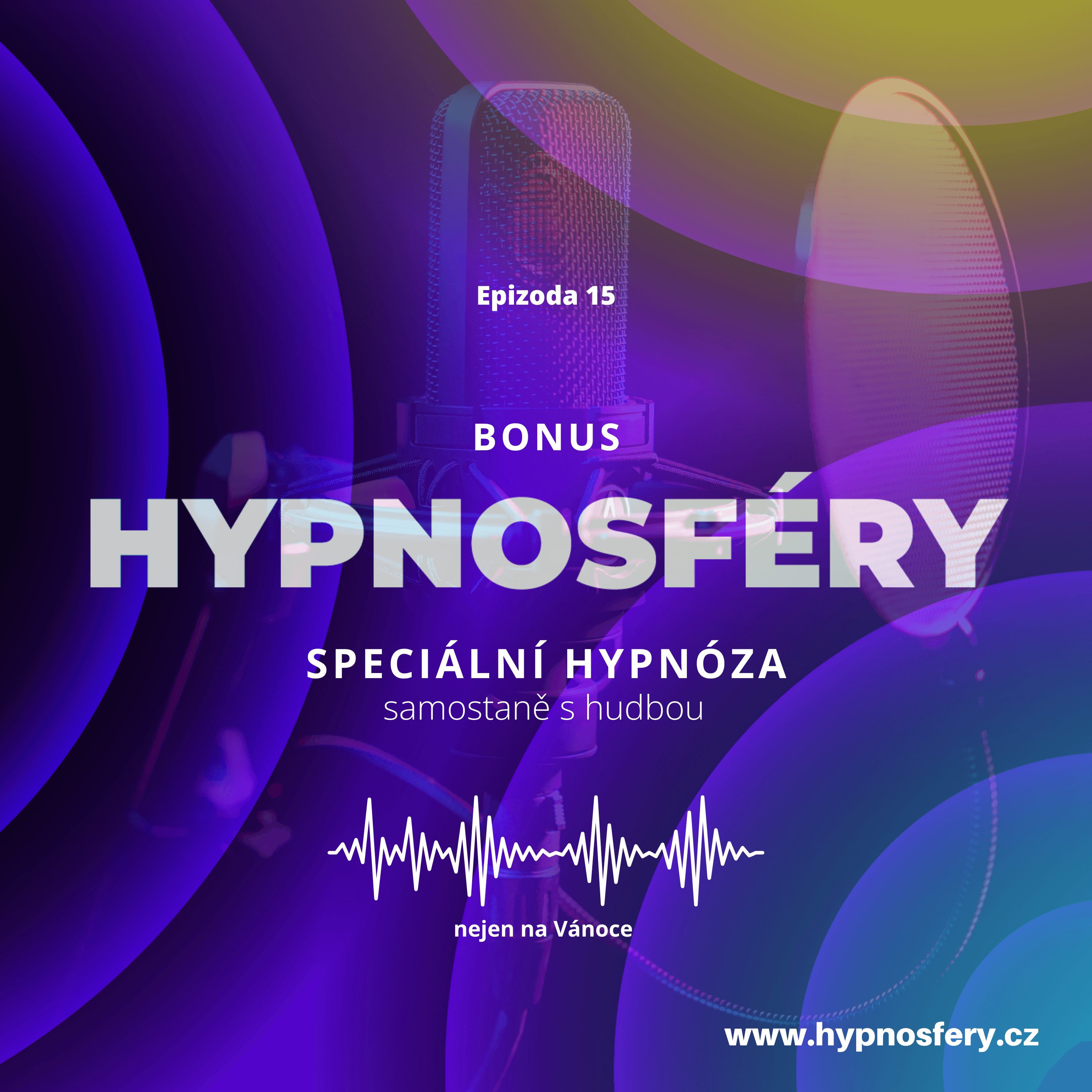 15: BONUS - Speciální vánoční hypnóza nejen na Vánoce