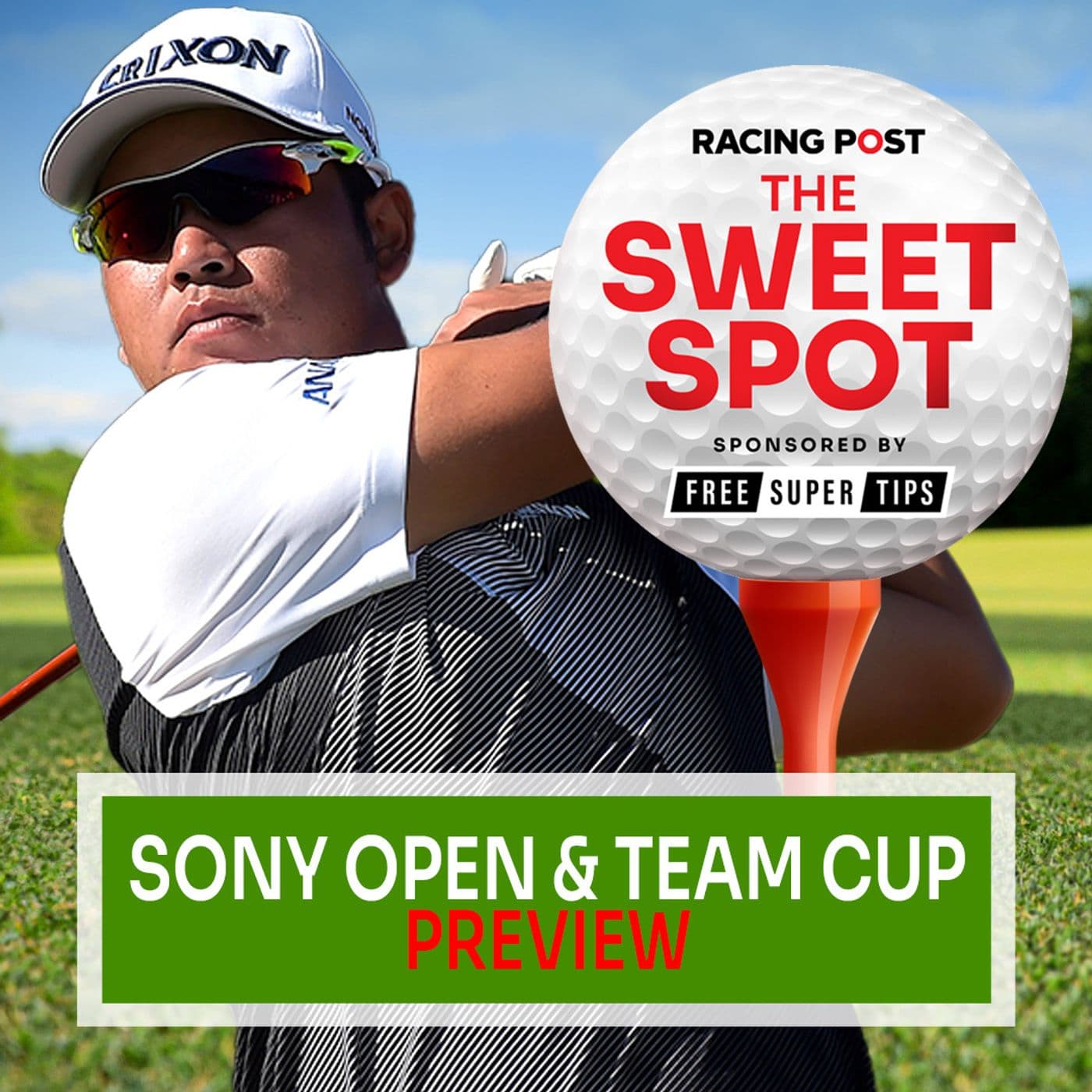 S2 Ep65: Sony Open & Team Cup Preview | Golf Betting Tips | Sweet Spot | Racing Post