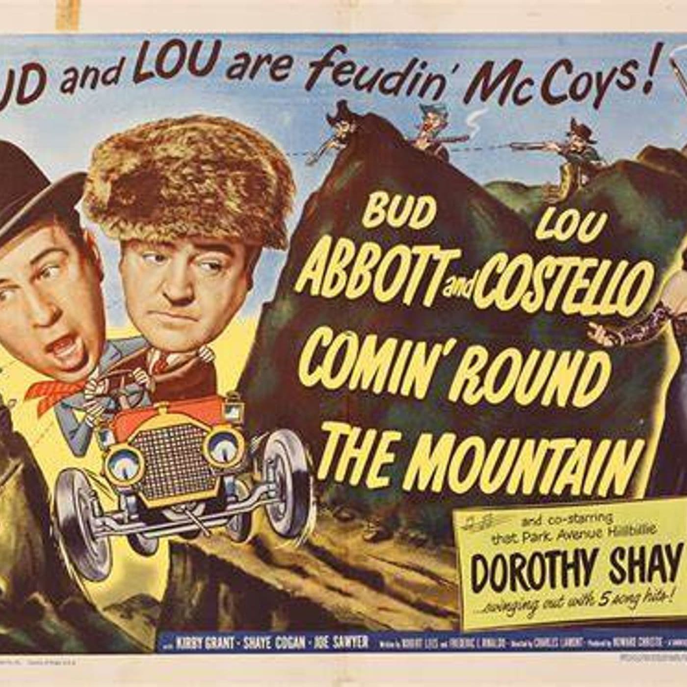 29: ABBOTT AND COSTELLO MEET THE PODCAST Episode 29:  COMIN' ROUND THE MOUNTAIN 