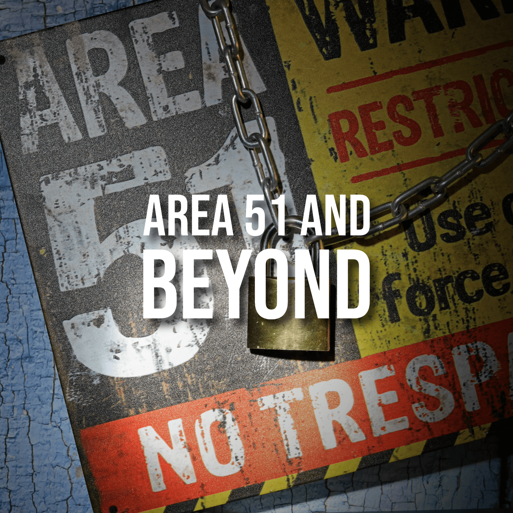 S5 Ep259: Episode 259: Area 51 and Beyond