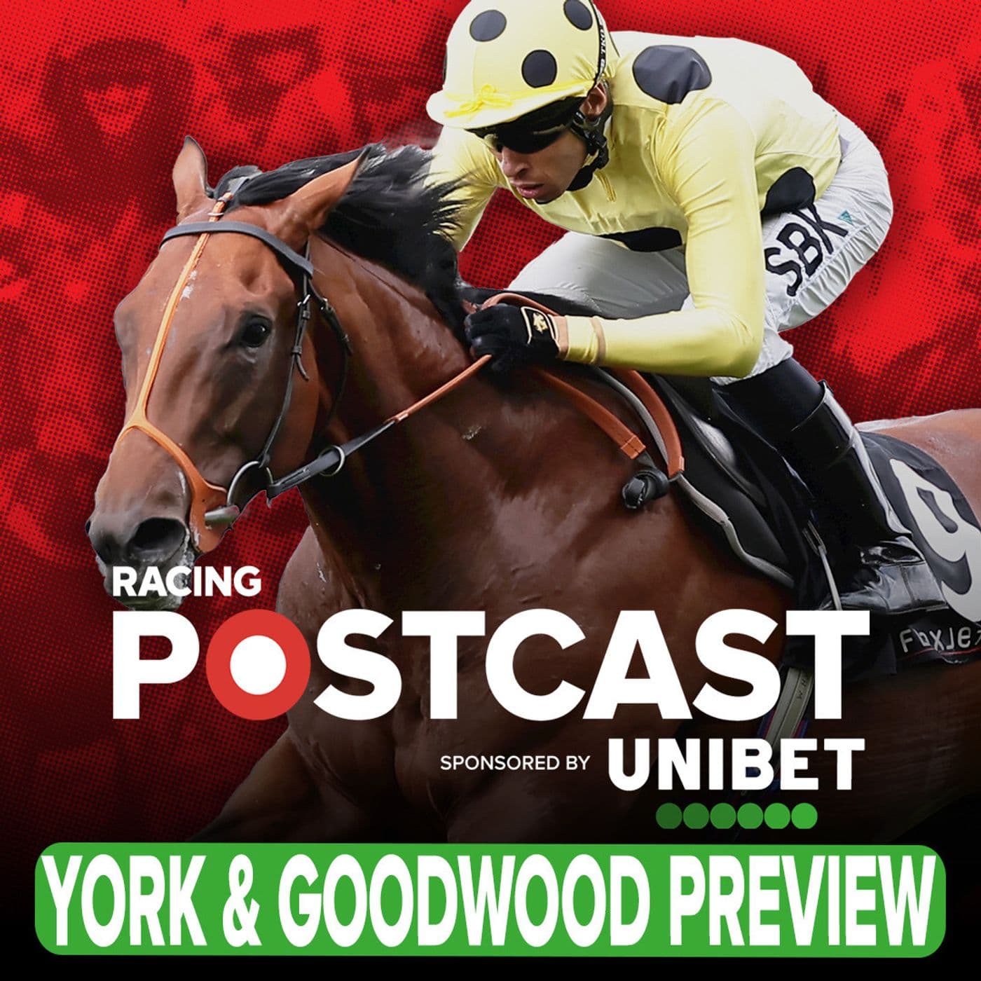 305: York & Goodwood Preview | Horse Racing Tips | Racing Postcast | Unibet
