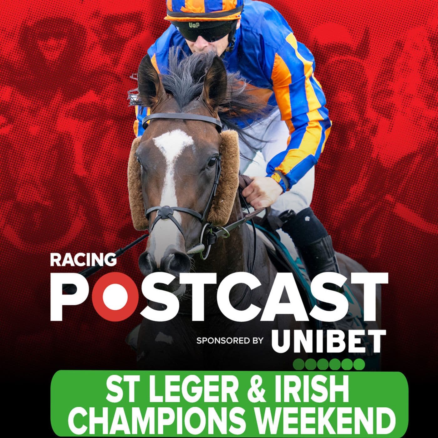312: St Leger & Irish Champions Weekend Preview | Horse Racing Tips | Racing Postcast | Unibet