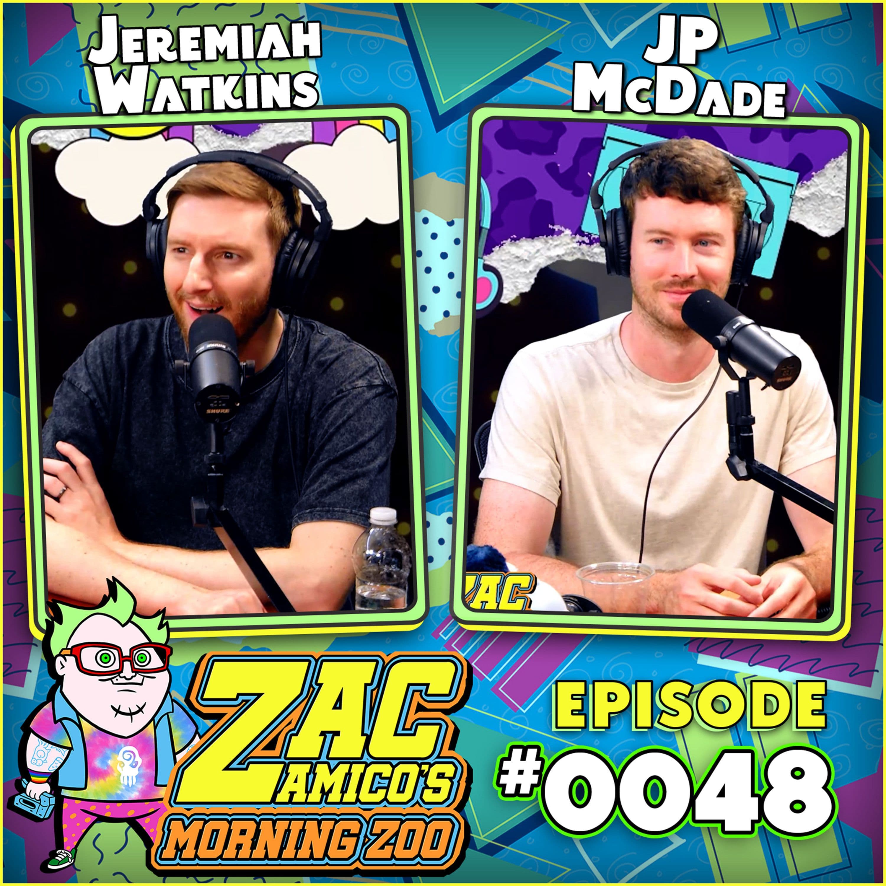 0048. Jeremiah Watkins and JP McDade