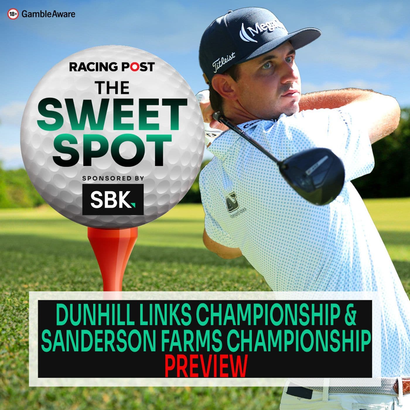S2 Ep106: Dunhill Links & Sanderson Farms C'ship Preview | Golf Betting Tips | Racing Post | The Sweet Spot