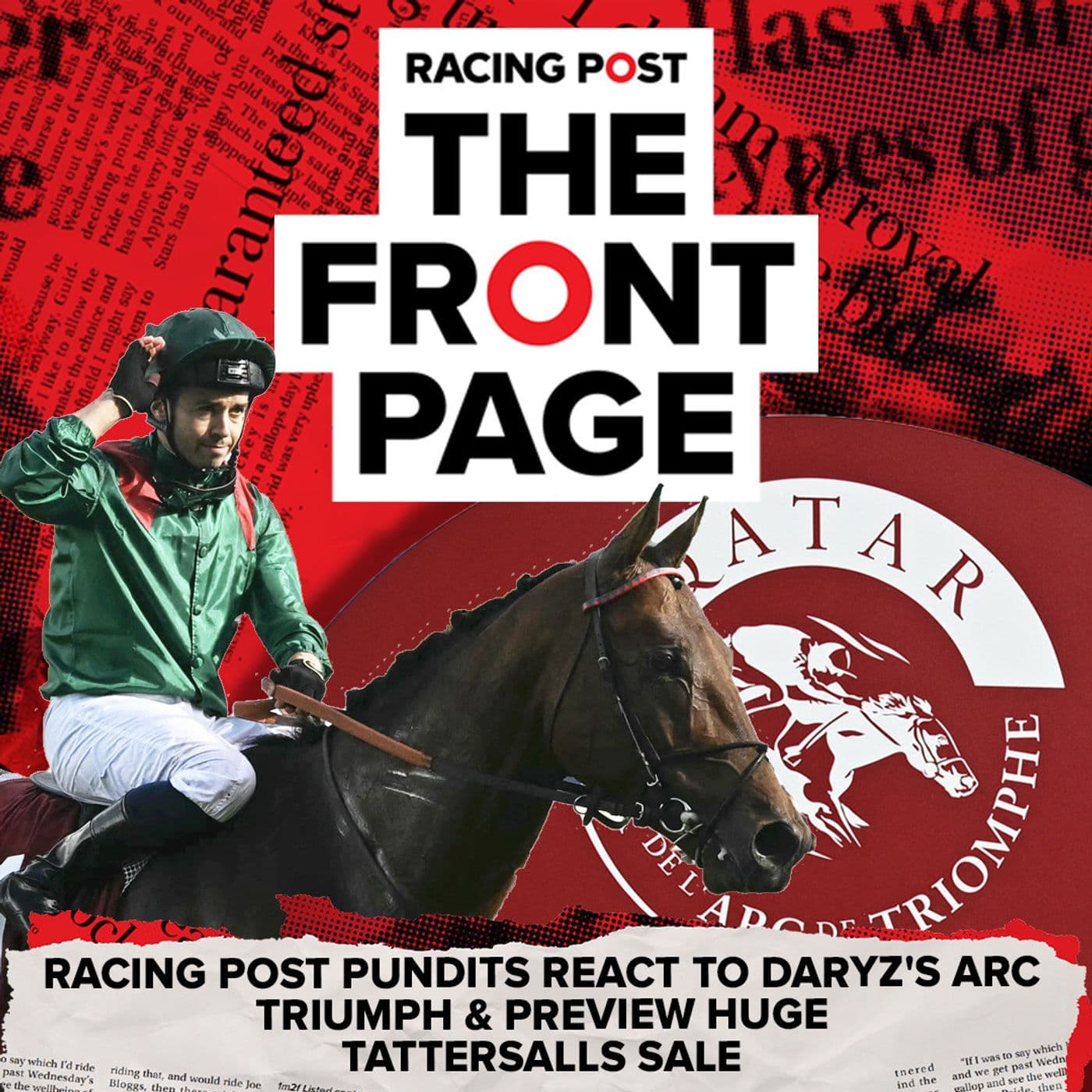 325: Racing Post pundits react to Daryz's Arc triumph & preview huge Tattersalls sale | The Front Page