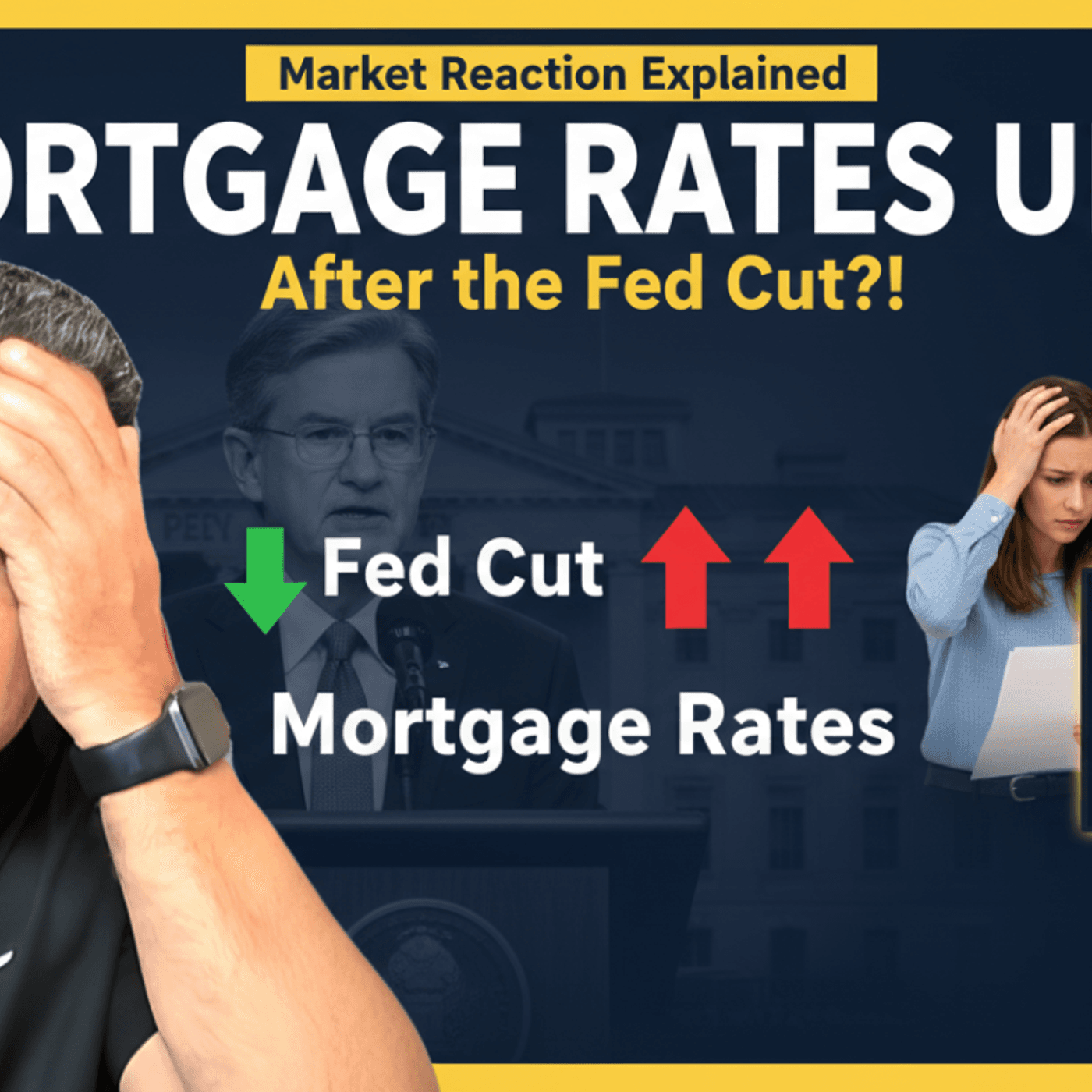 S2025 Ep129: Why Did Mortgage Rates Go UP After Fed Cut?