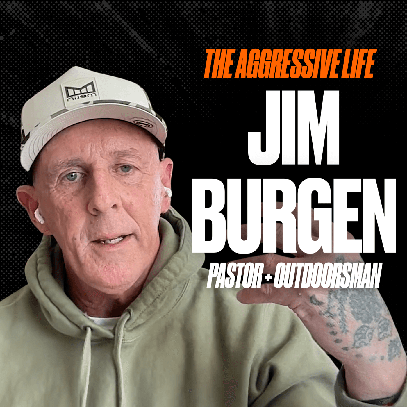MAN CAMP & Masculinity That is Good and Getting Better with Jim Burgen—Pastor, Outdoorsman