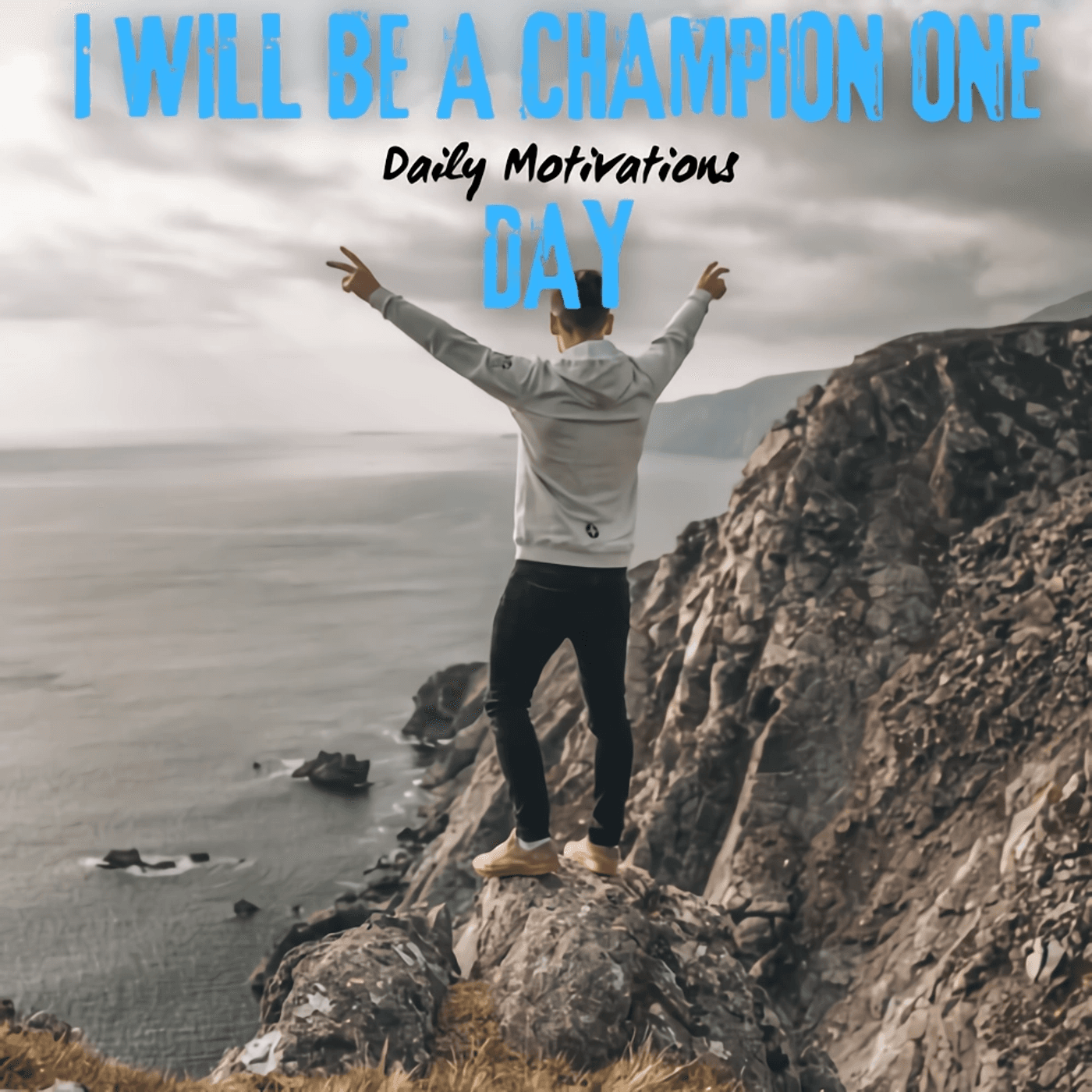 I WILL BE A CHAMPION ONE DAY
