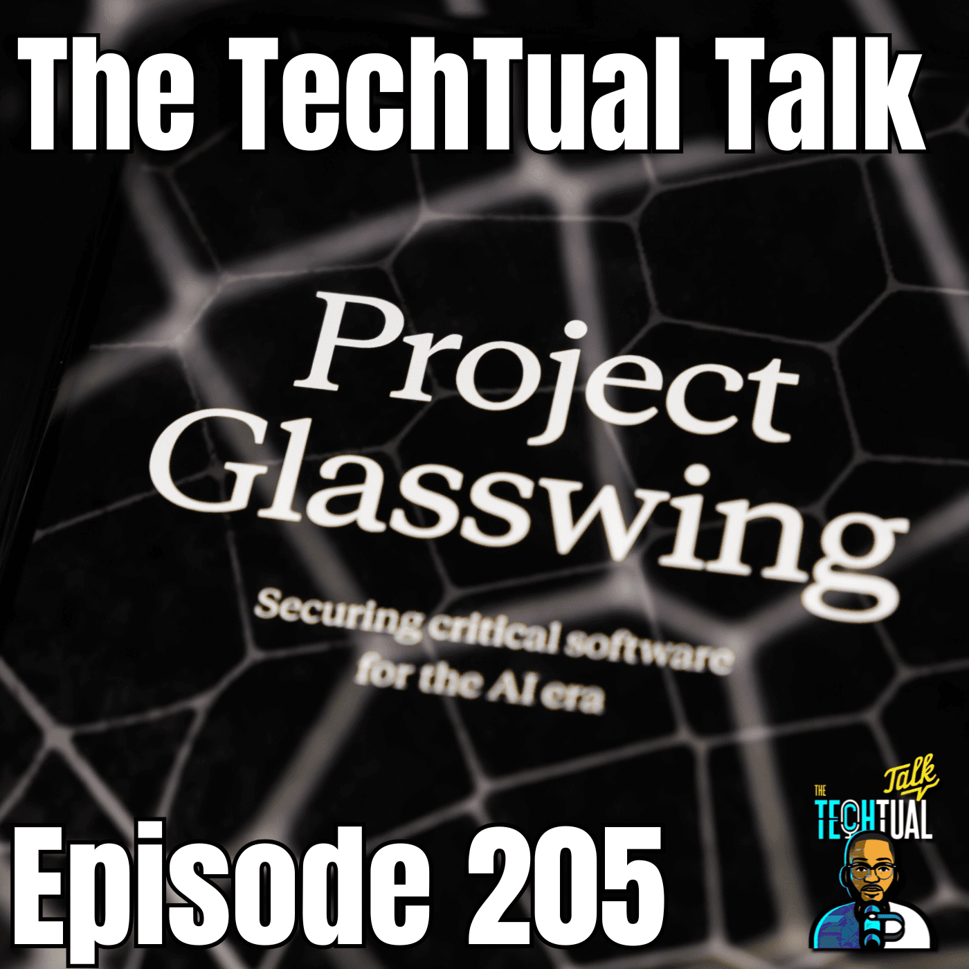 205: Is Claude Mythos the End of Cybersecurity? (Project Glasswing)