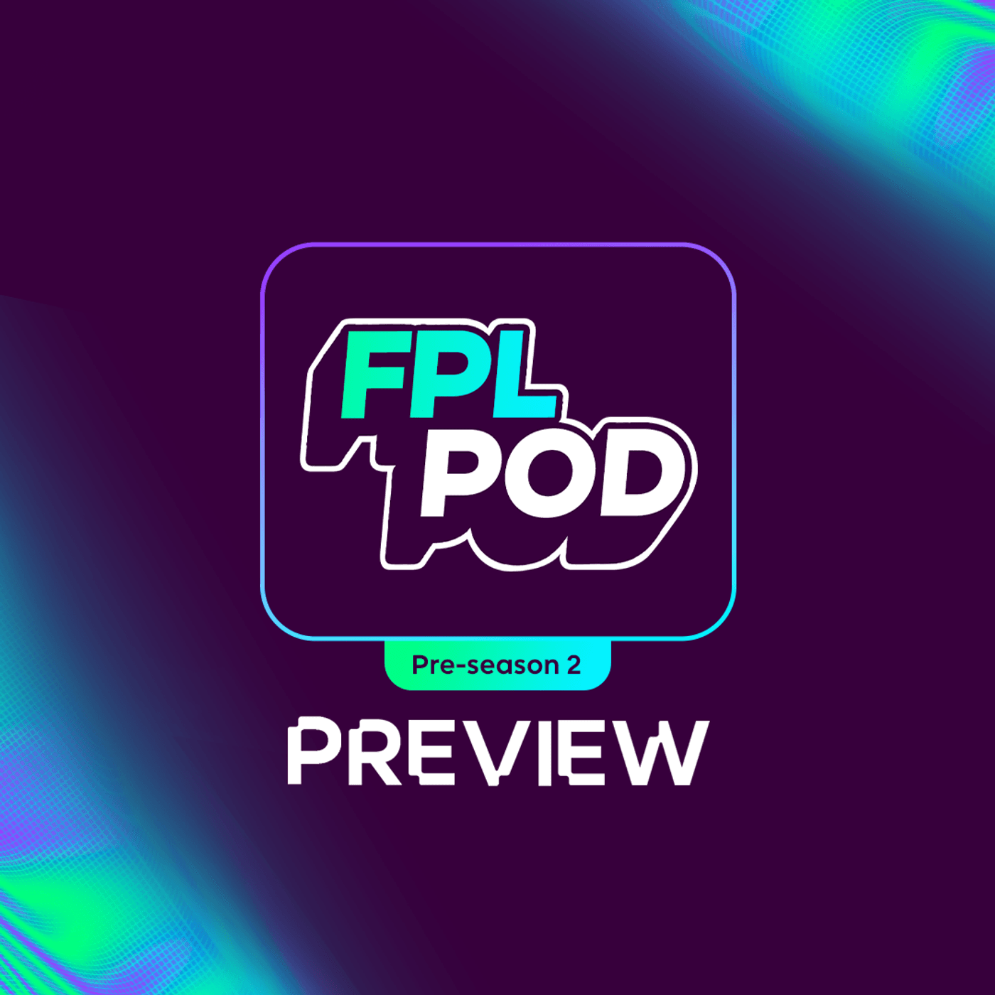 S9 Ep2: FPL Pod: Pre-season shakes up the draft