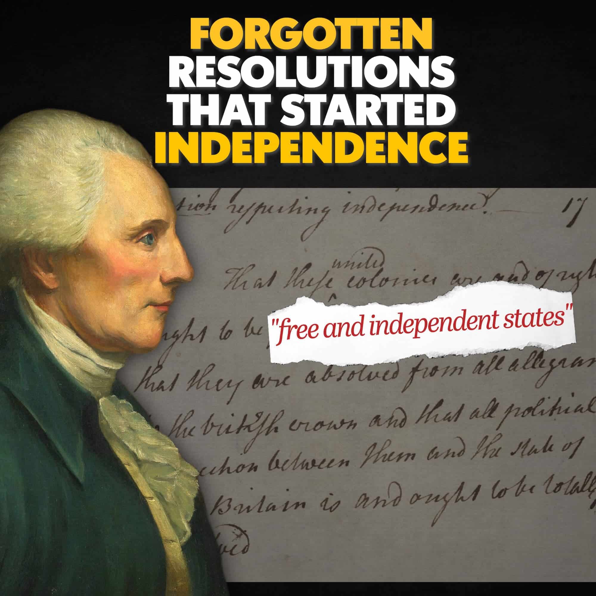 The Forgotten Resolutions That Actually Started Independence