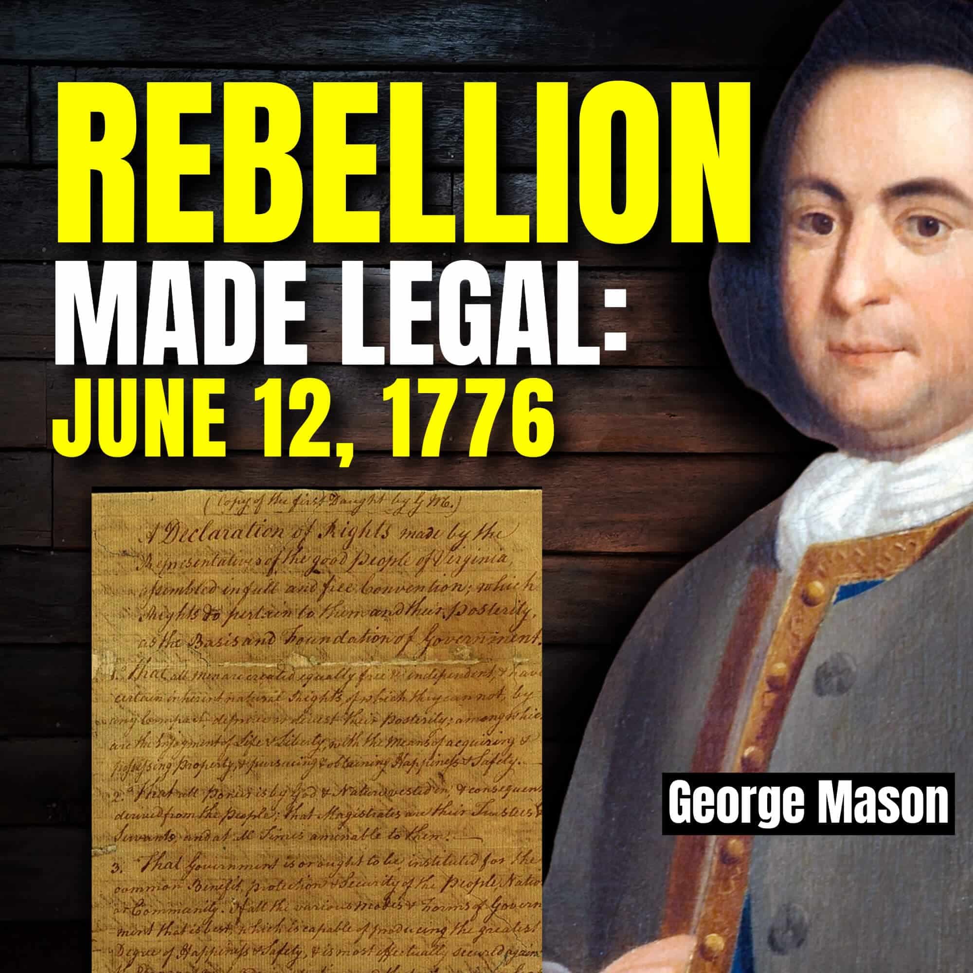The Day Rebellion Became Law: June 12, 1776